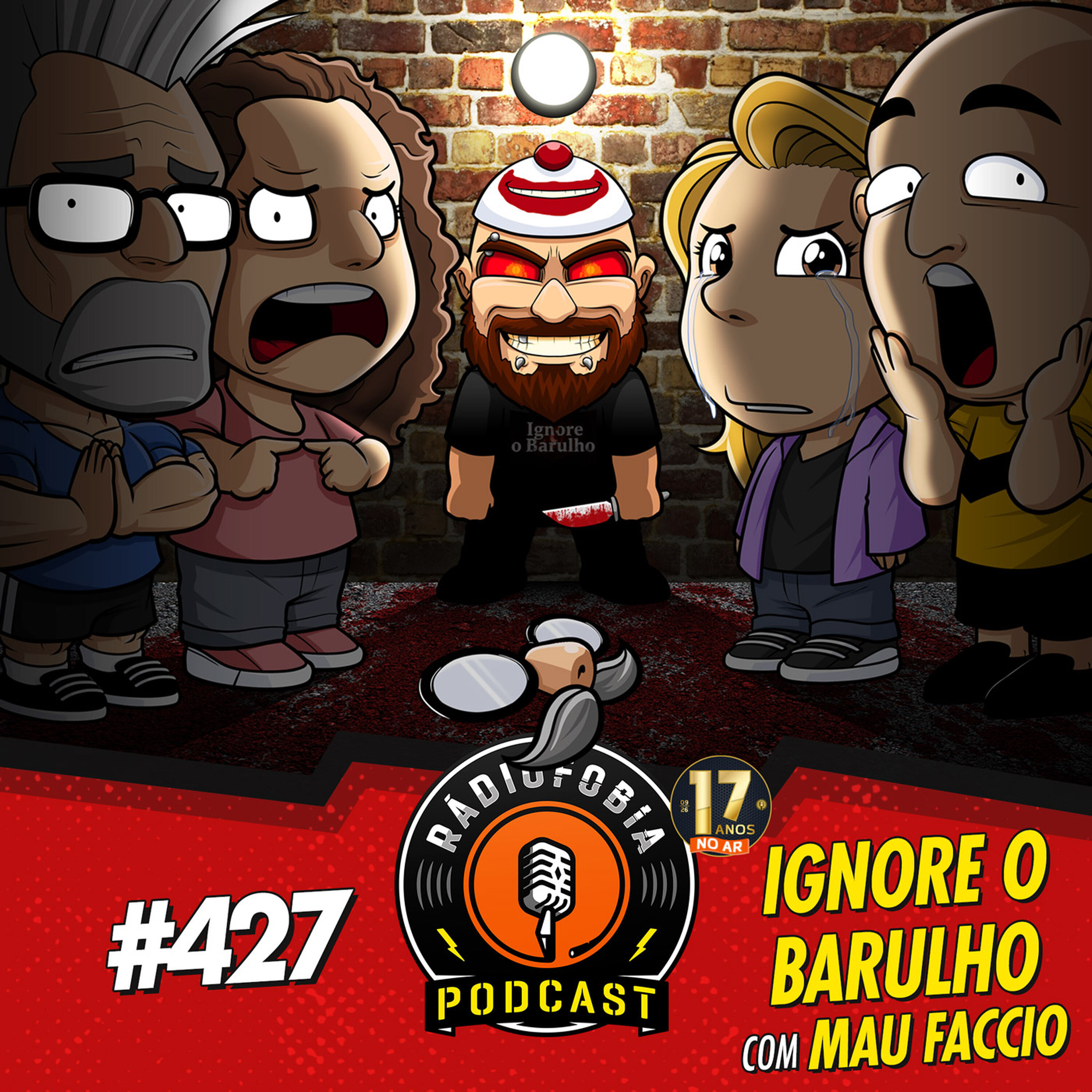 RÁDIOFOBIA 427 - Ignore o Barulho, com Mau Faccio
