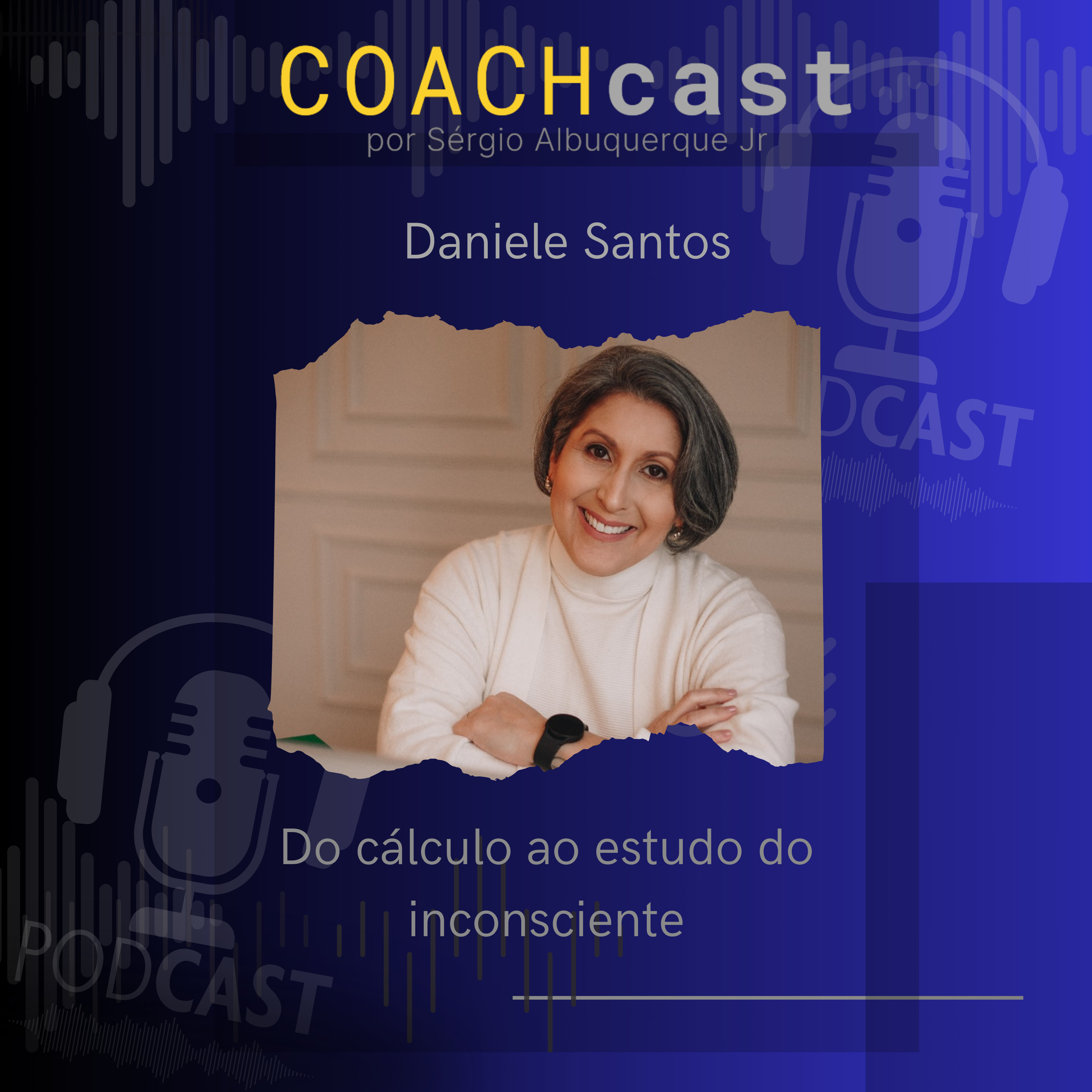 COACHcast | Lições reais de carreira e liderança