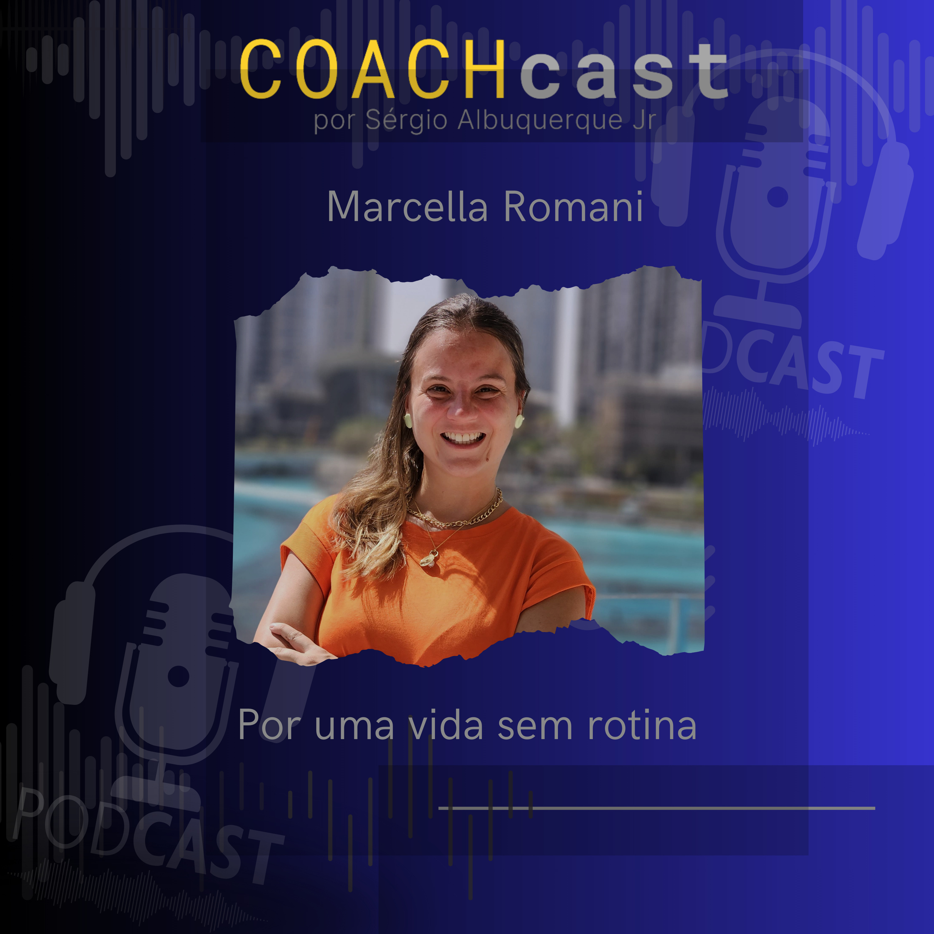 COACHcast | Lições reais de carreira e liderança