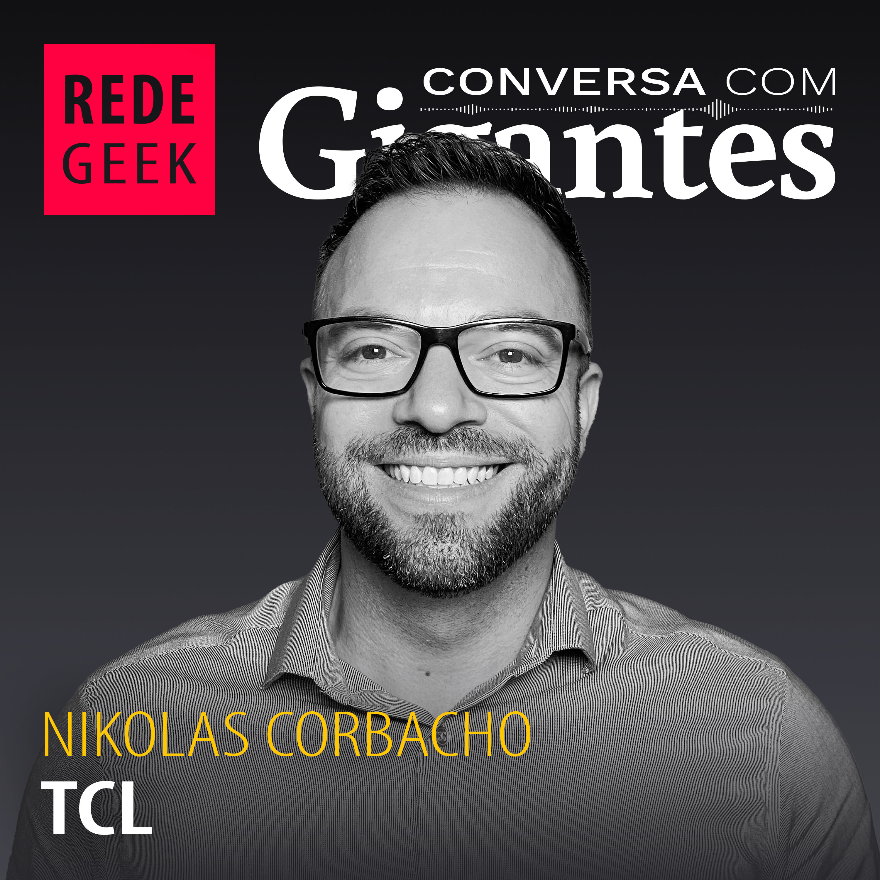 CONVERSA COM GIGANTES - TCL episode artwork