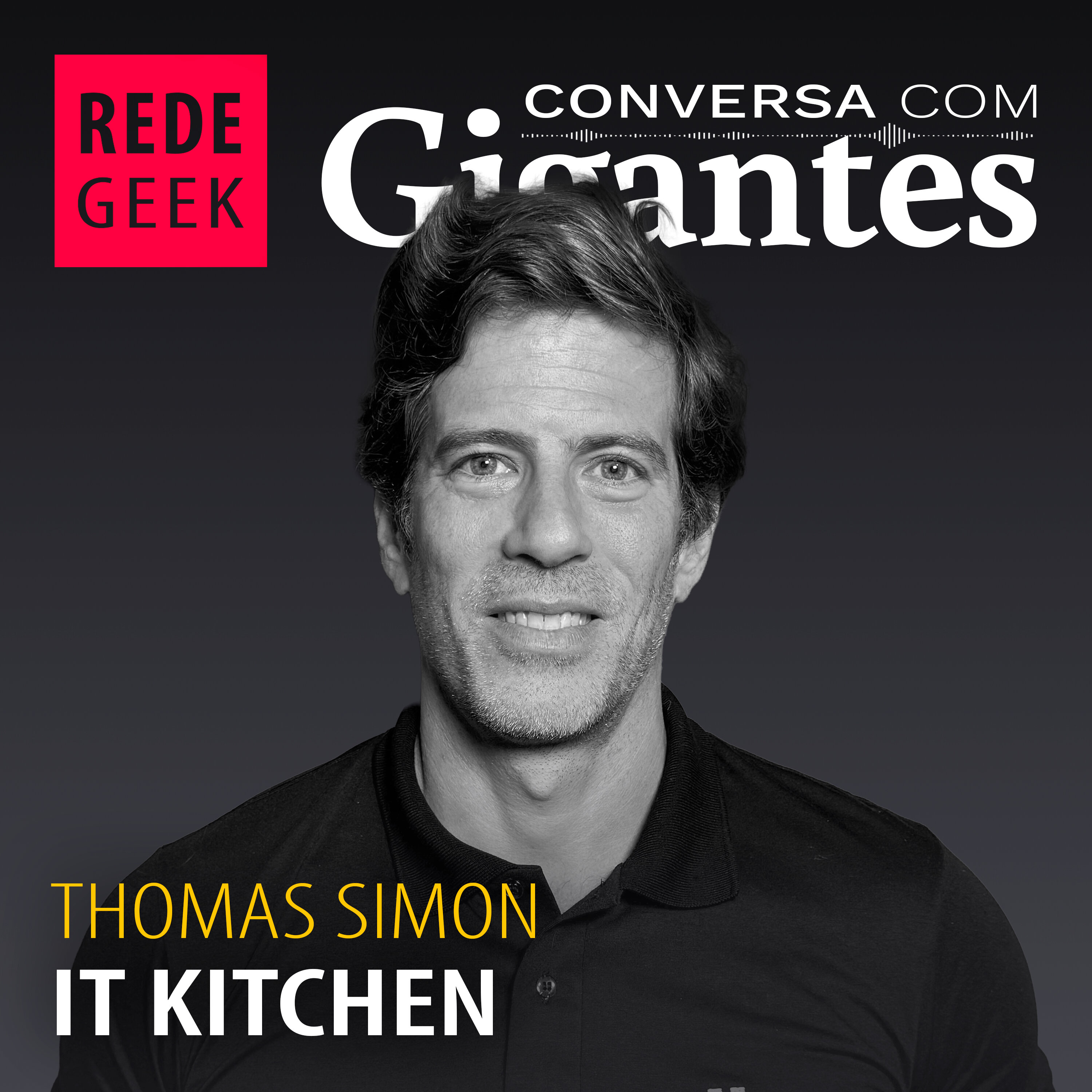 Conversa Com Gigantes - Thomas Simon do It Kitchen episode artwork