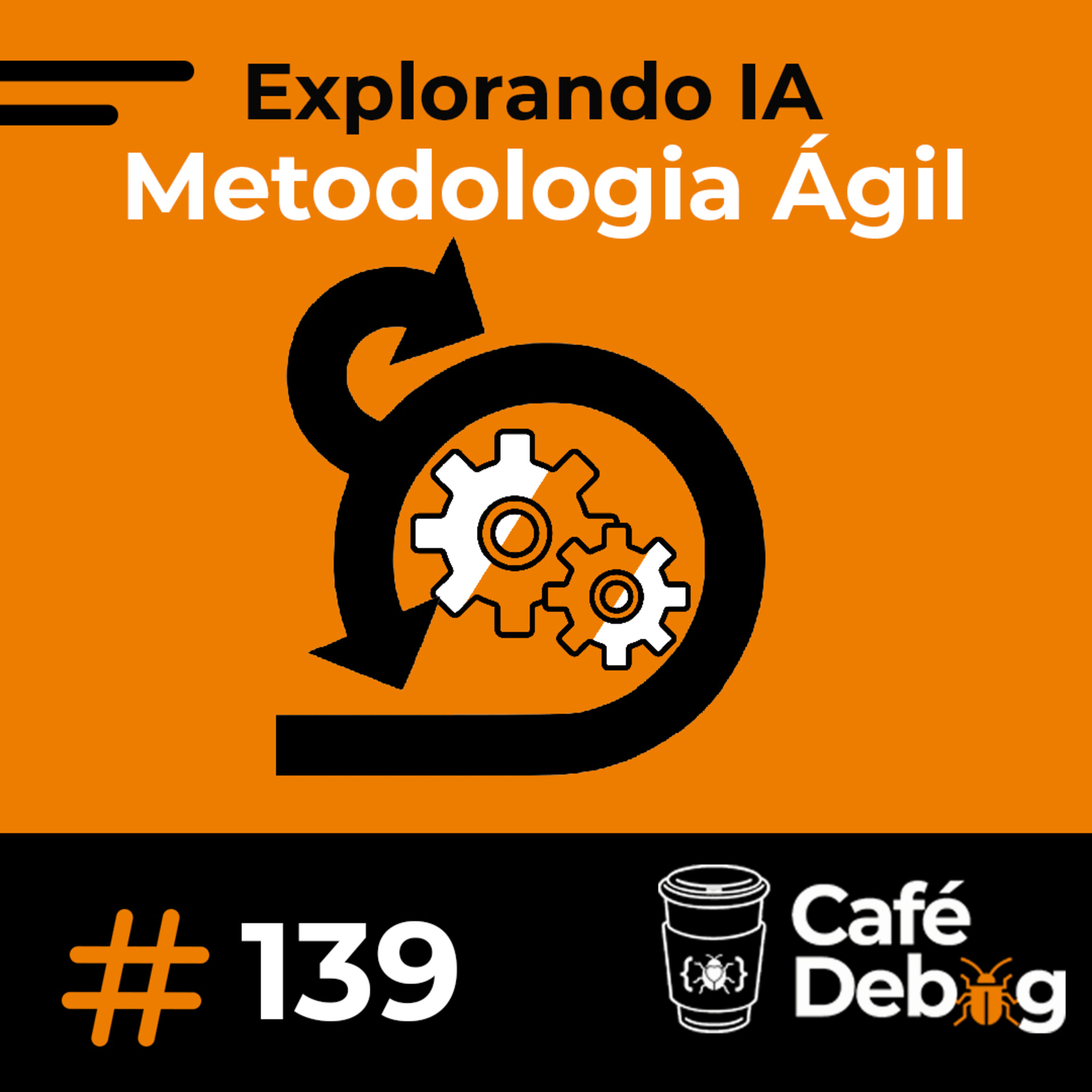 #139 Agilidade Ampliada: Desafios e Soluções que Funcionam