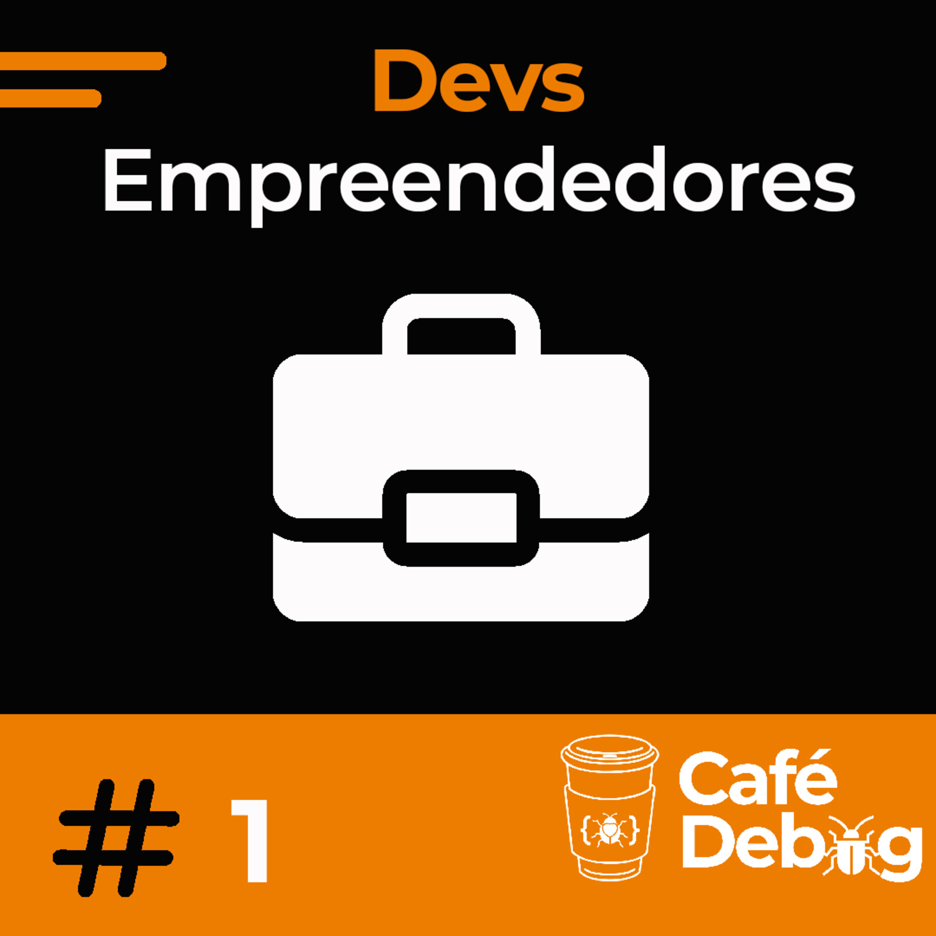 #1 Devs e Empreendedores com André Baltieri