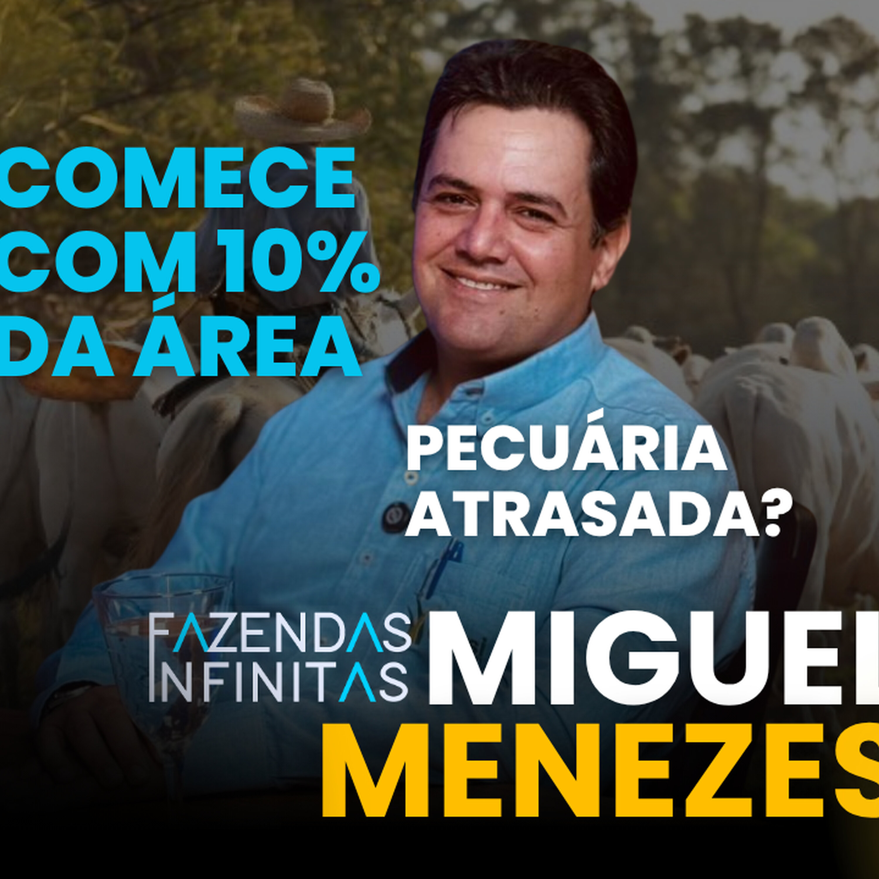 EP 30: Miguel Menezes - Intensificação de Pasto