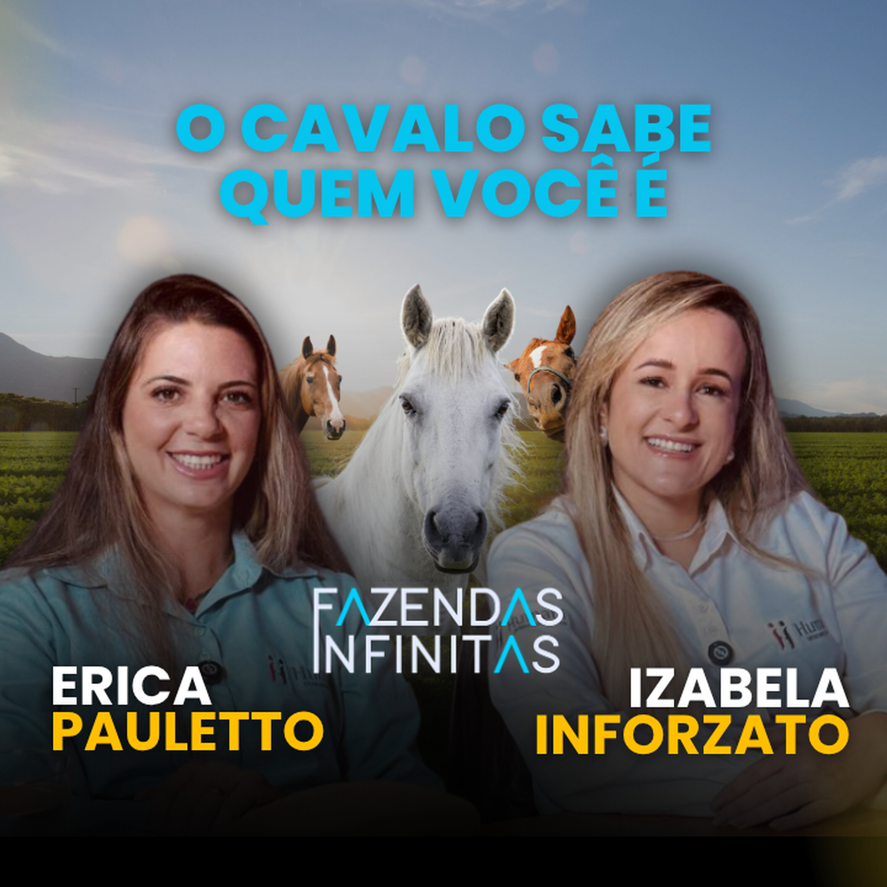 EP. 35: Erica Pauletto e Izabela Inforzato - O Que Um Cavalo Pode Ensinar Sobre Liderança? episode artwork