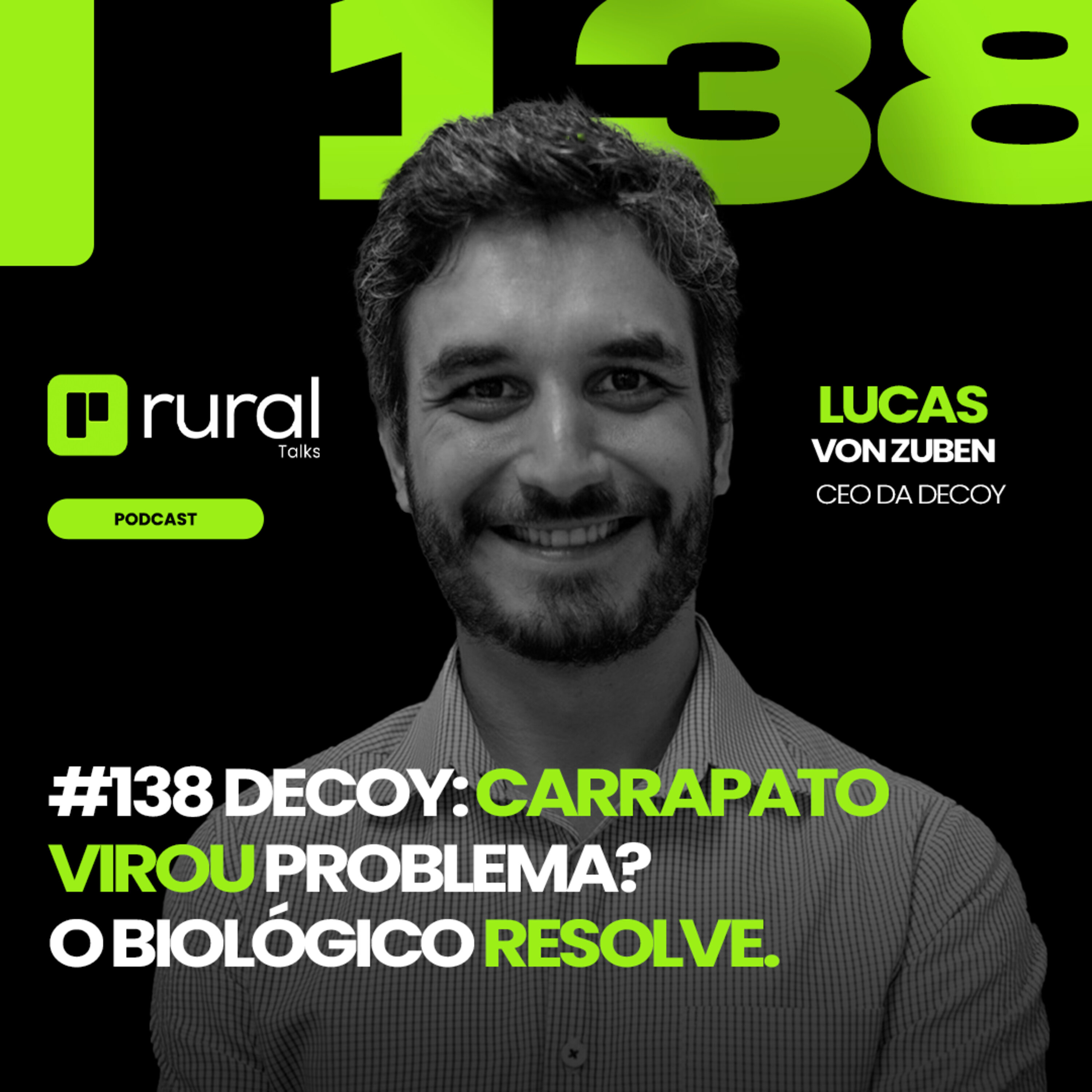 #138 Decoy — Carrapato virou problema? O biológico resolve.