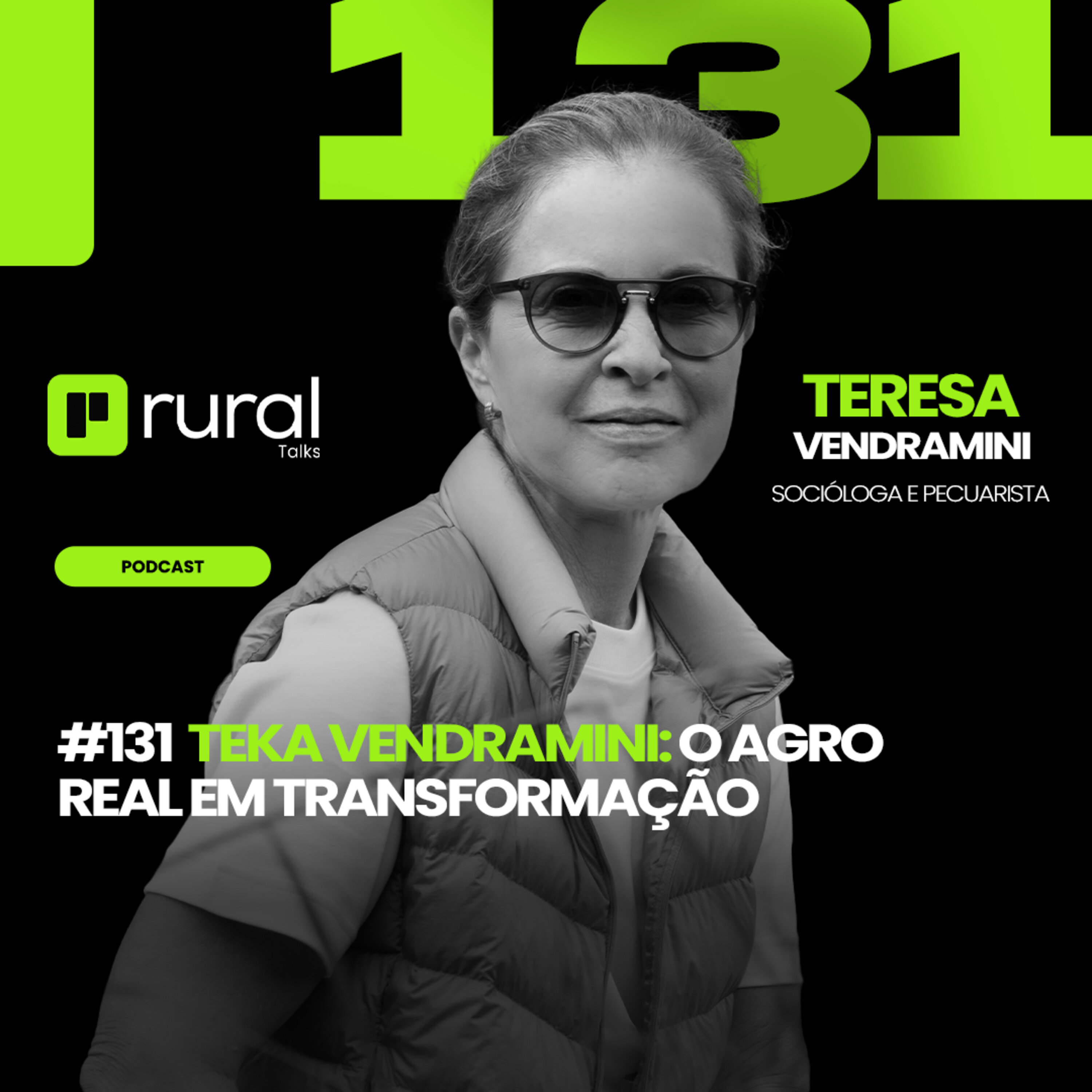 #131 Teka Vendramini: O Agro Real em Transformação