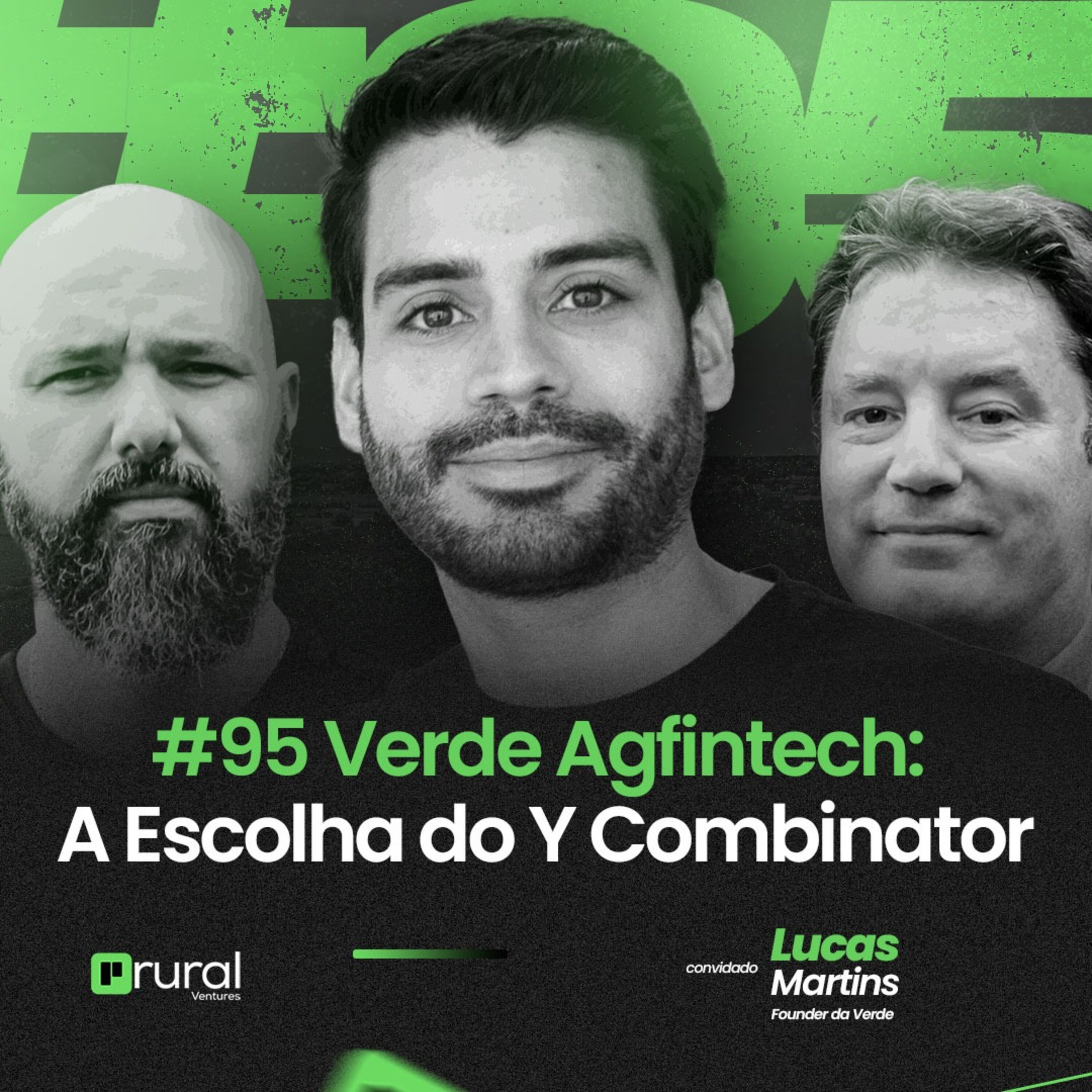 #95 Verde Agfintech: A Escolha do Y Combinator