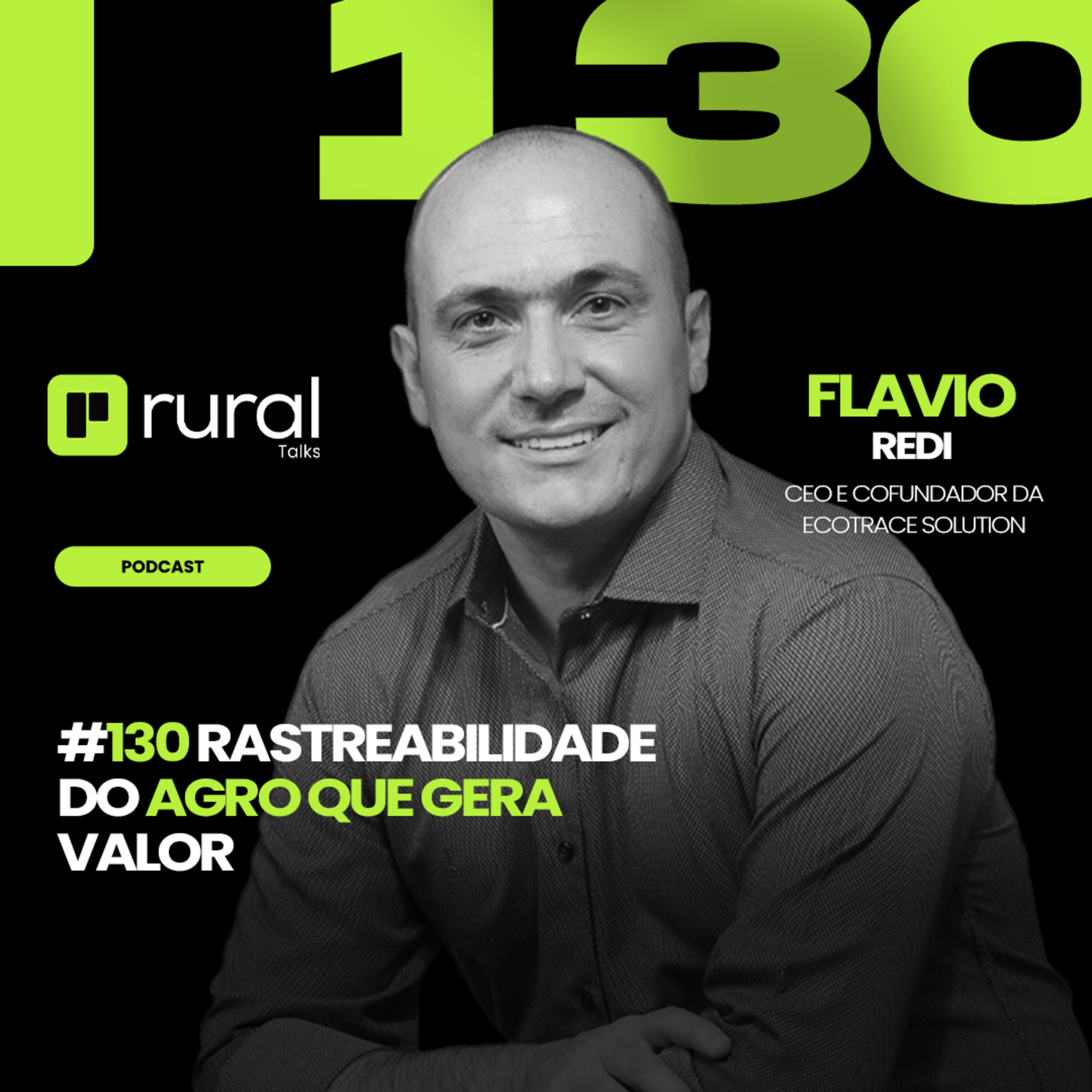 #130 Rastreabilidade do Agro que gera valor
