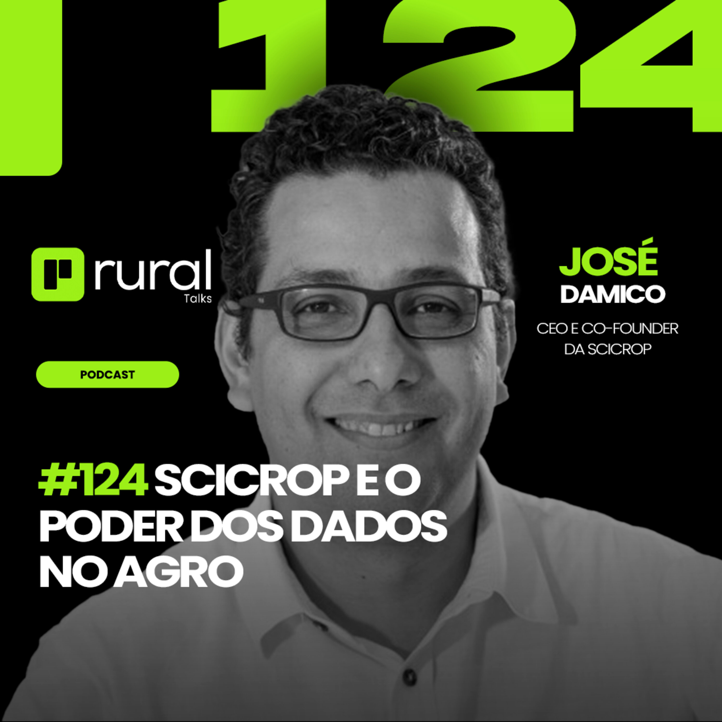 #124 SciCrop e o Poder dos Dados no Agro