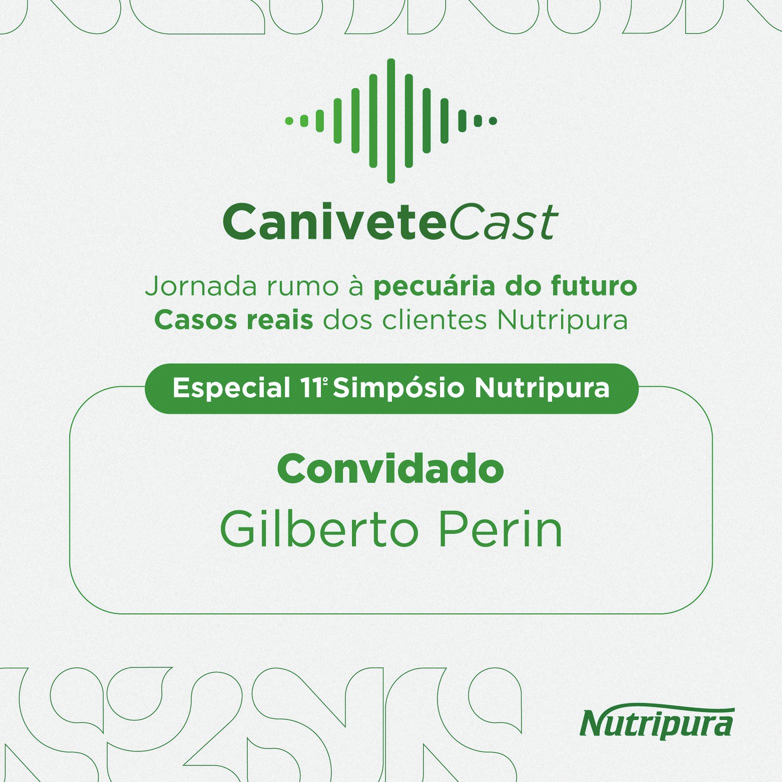 GILBERTO PERIN: EXPERIÊNCIA EM MÃO DUPLA NA PECUÁRIA