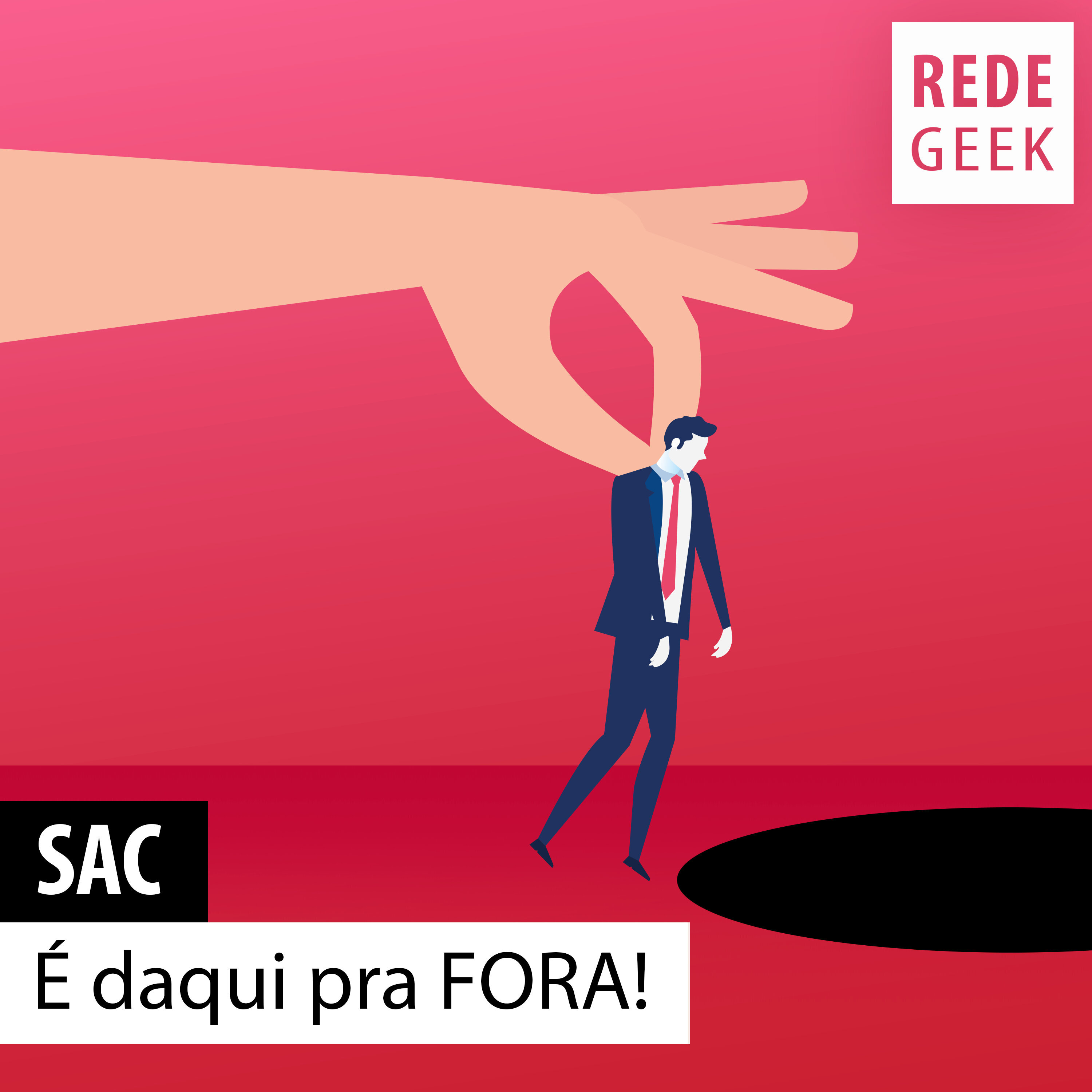SAC - É daqui pra FORA! episode artwork