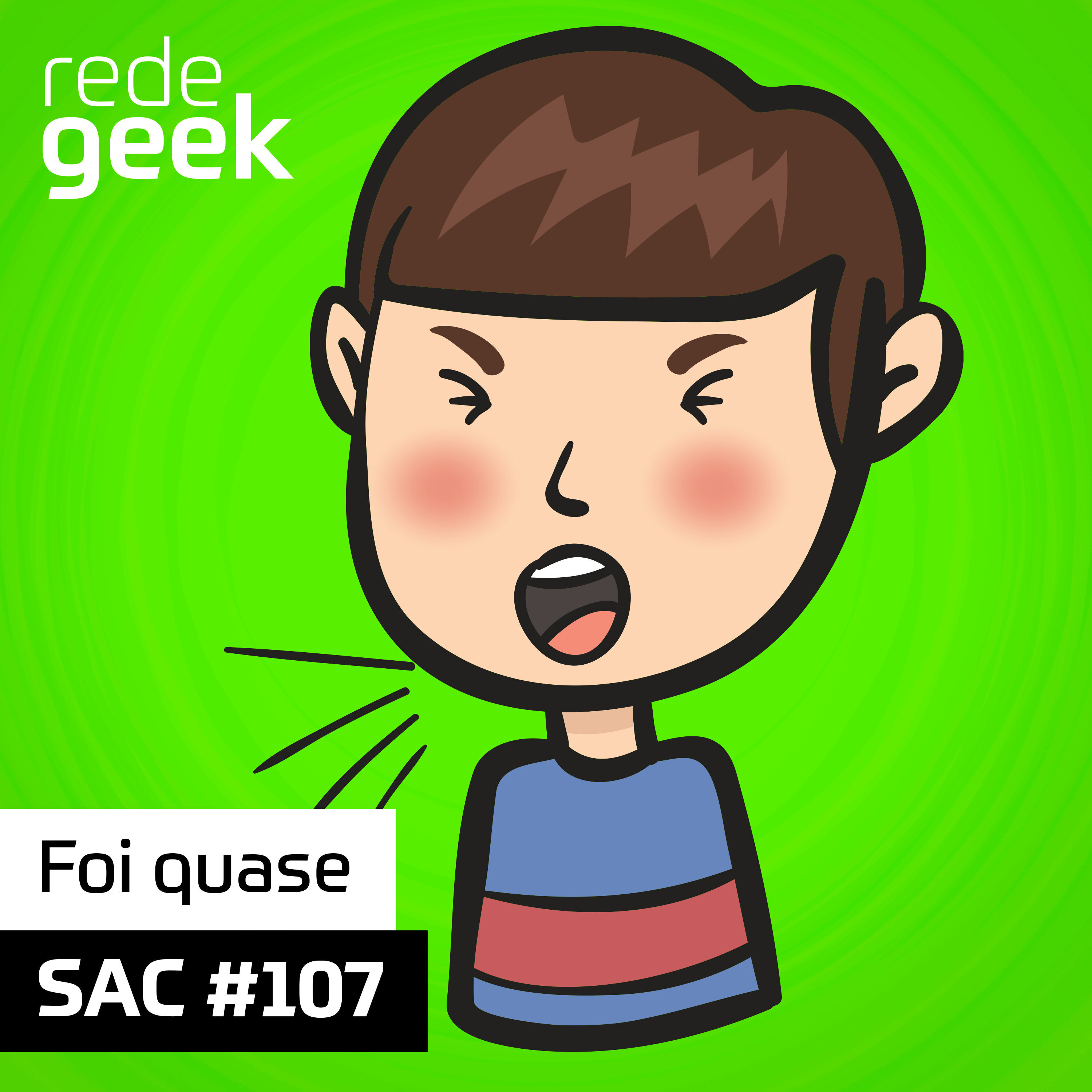 SAC – Foi quase episode artwork
