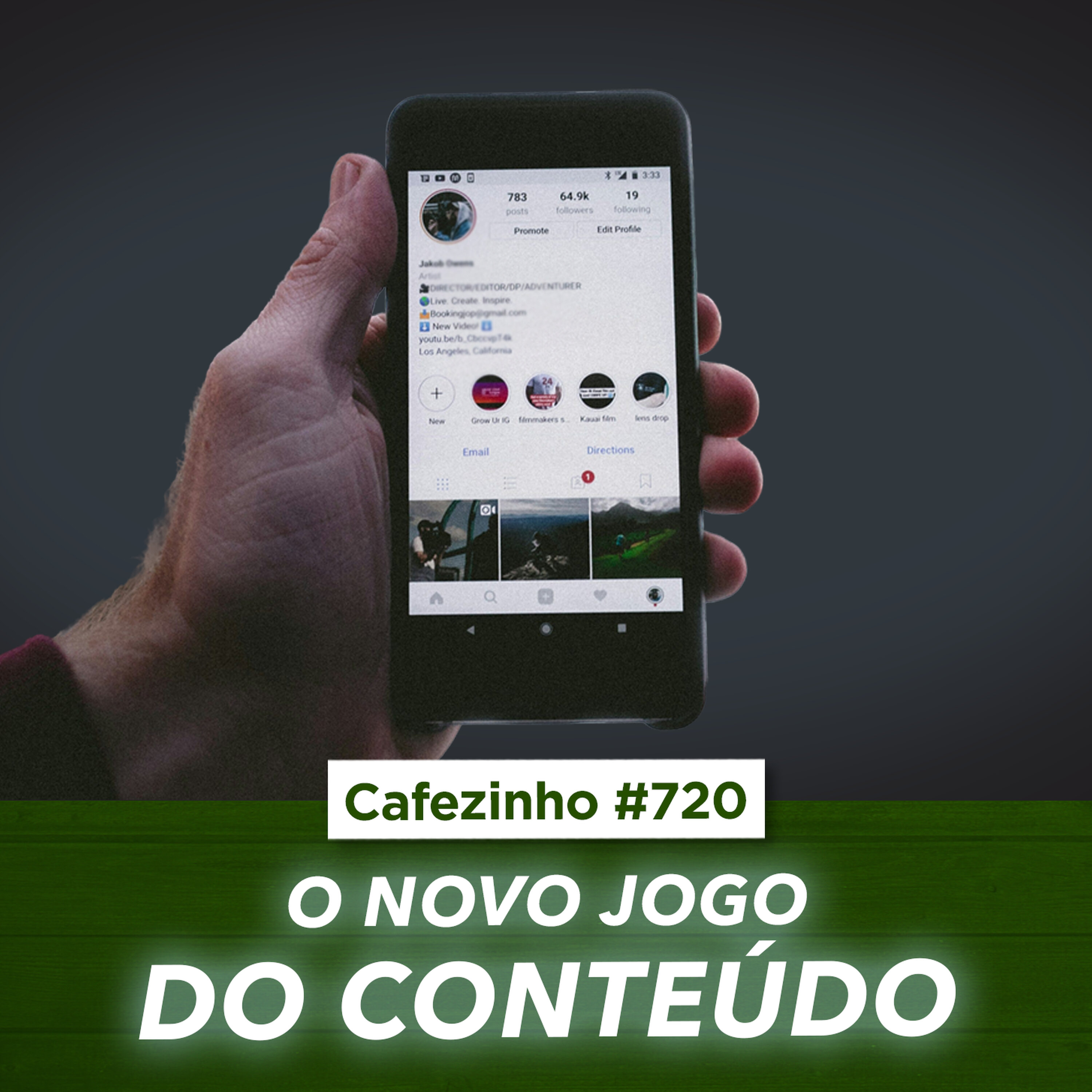 Cafezinho 720 - O Novo Jogo do Conteúdo