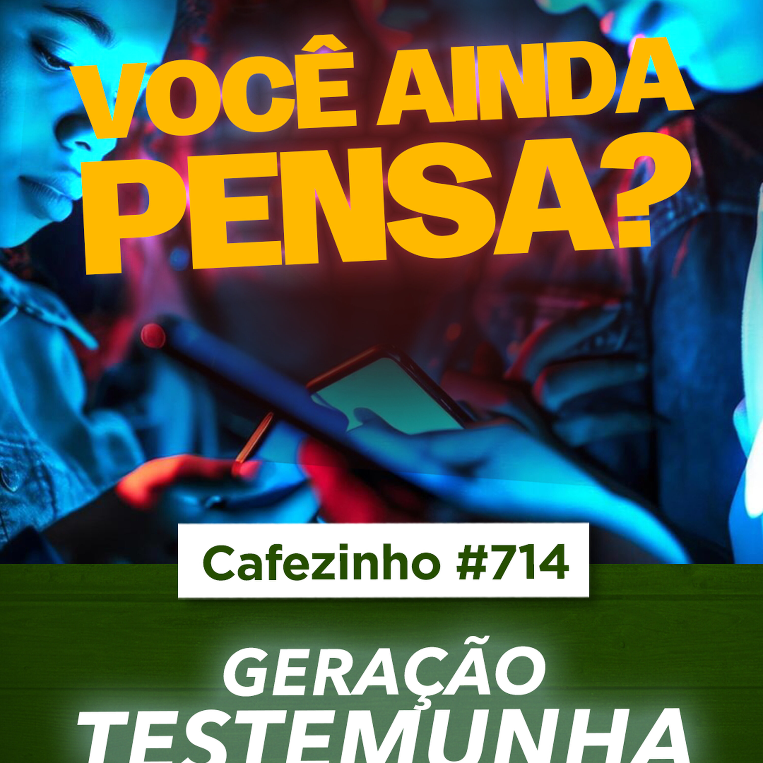 Cafezinho 714 - A geração testemunha