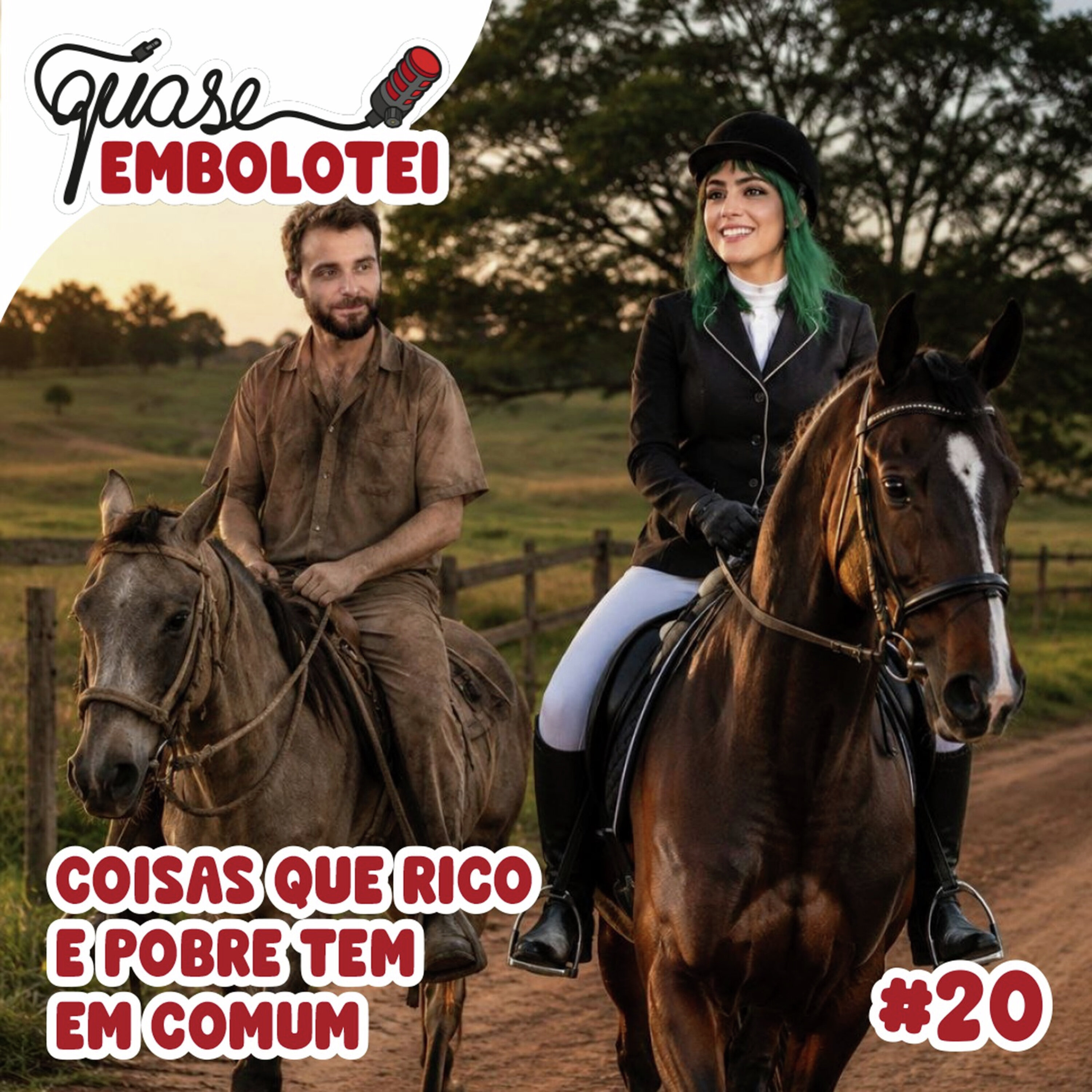 #20 - Coisas que o rico e o pobre tem em comum