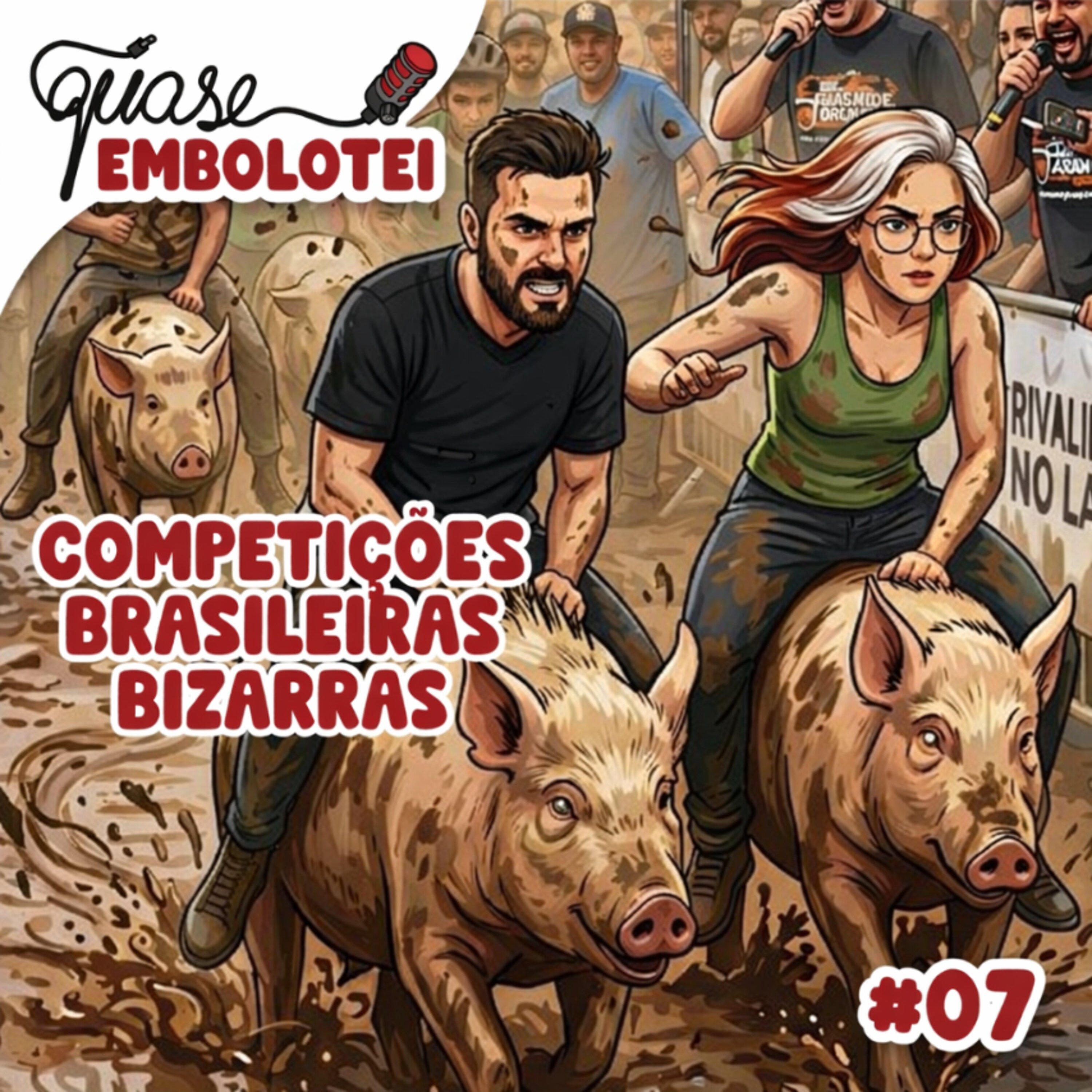 #07 - As competições mais bizarras do Brasil