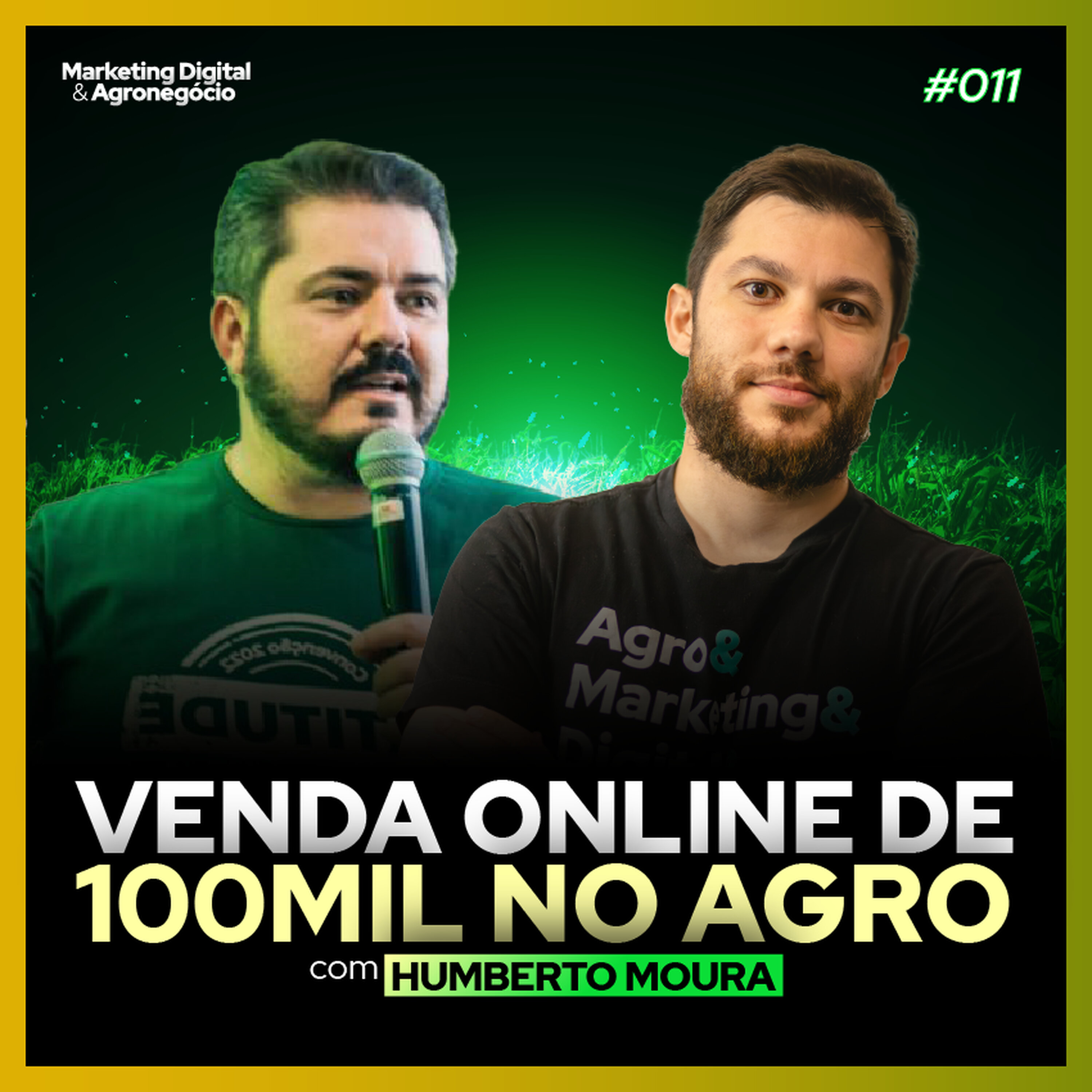 #11 - Venda online de 100mil no Agro | Humberto Moura | Marketing Digital & Agronegócio