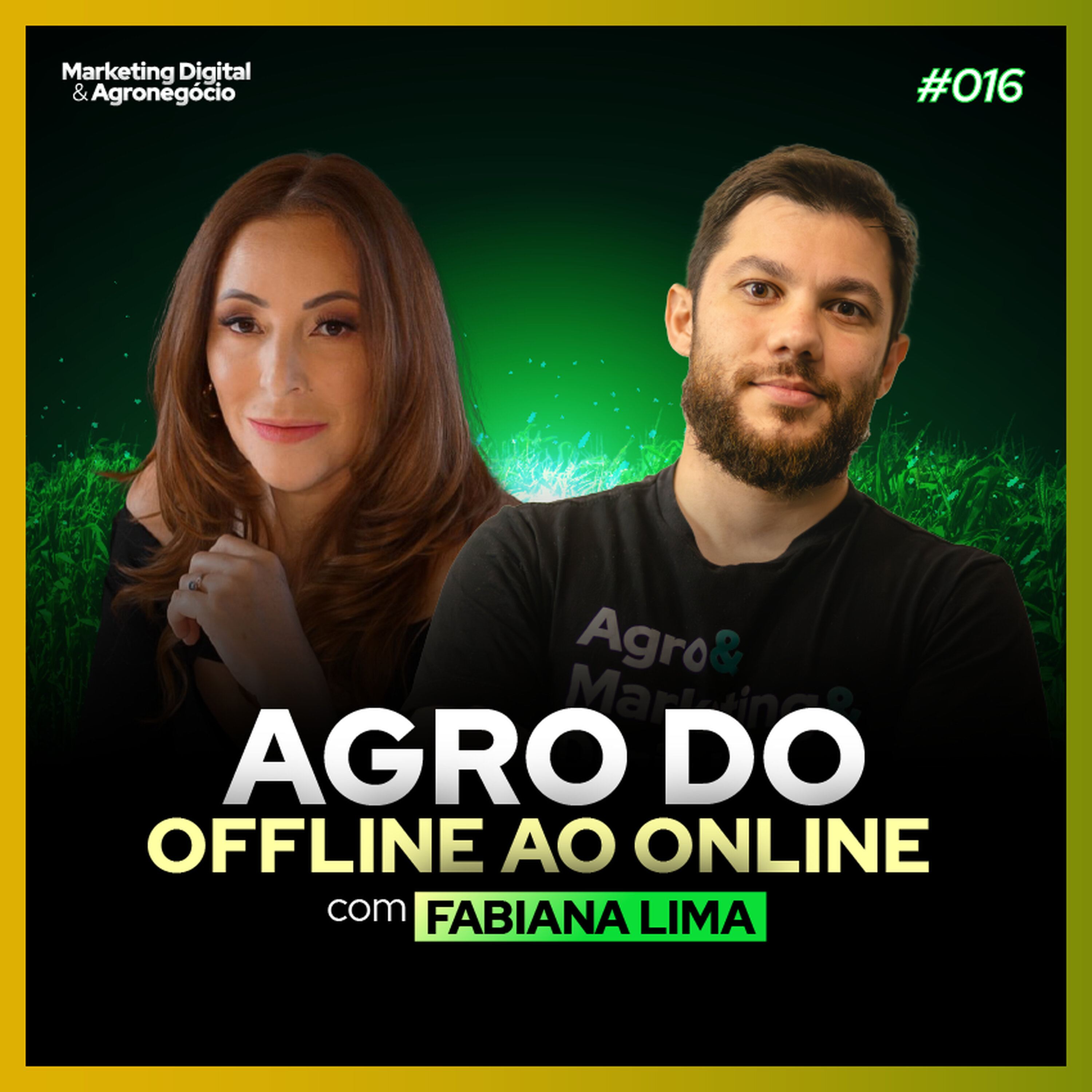 #16 Agromarketing do OFF ao ON - Fabiana Lima