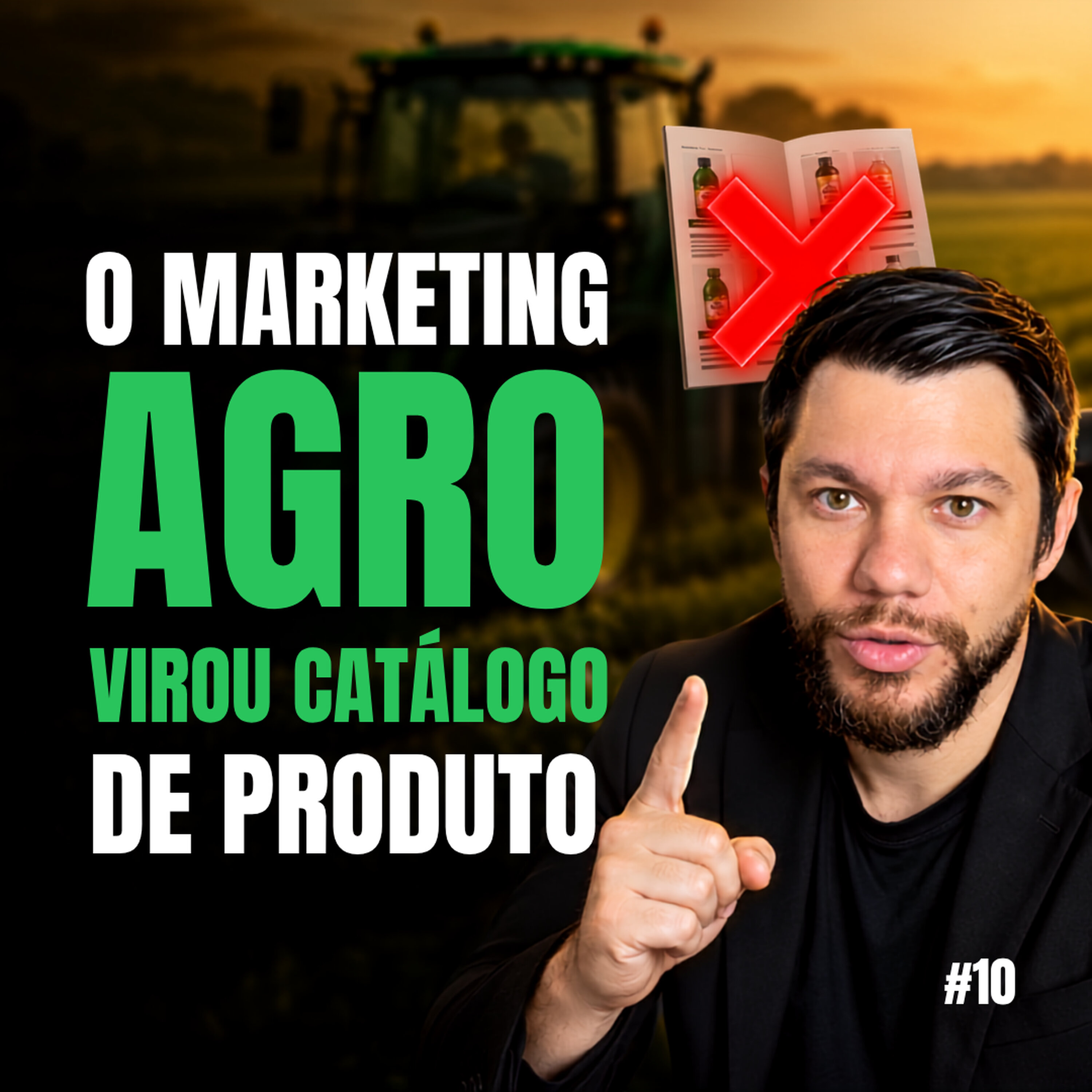 #010 - O marketing agro virou catálogo de produto [MICROCAST AGROMKT episode artwork