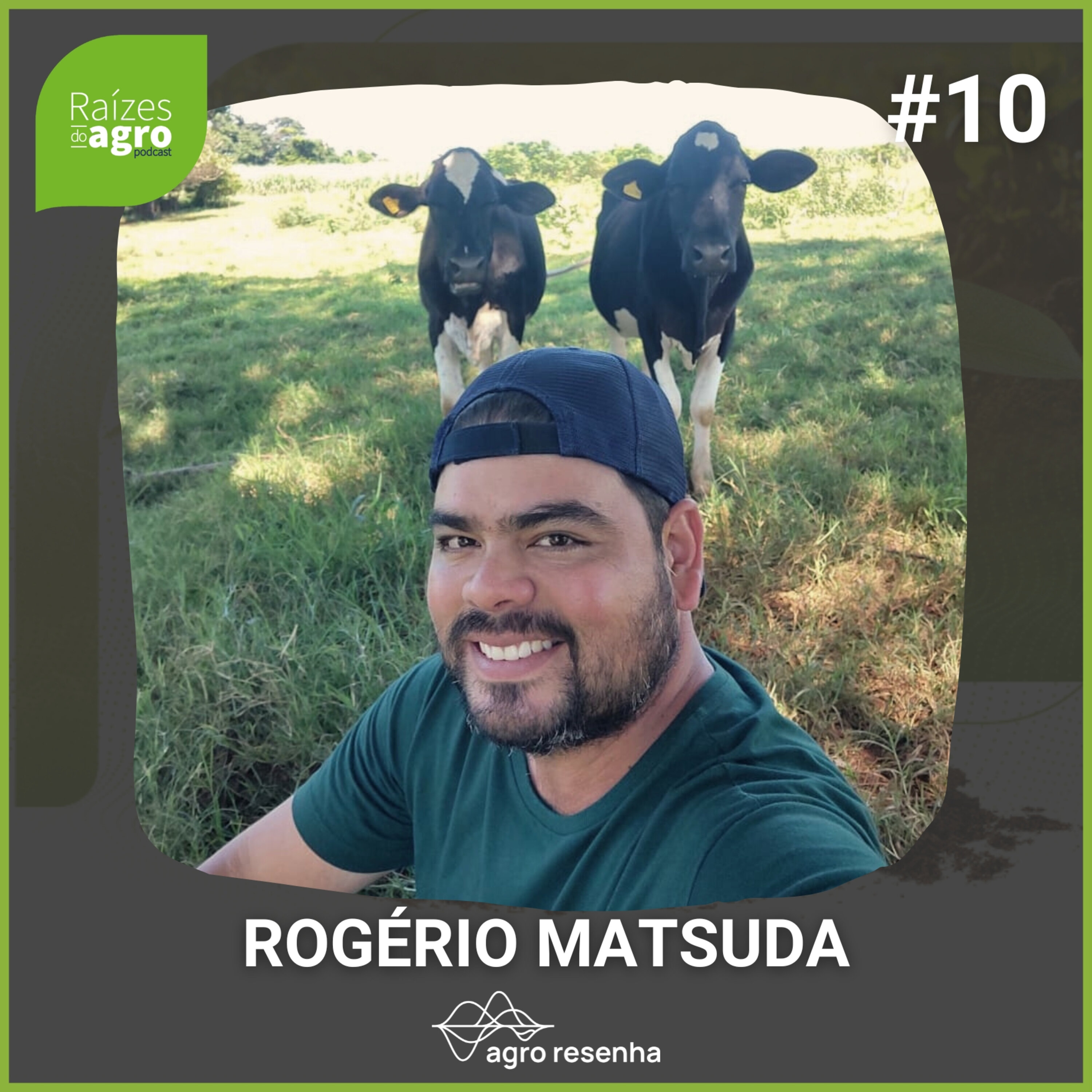 Raízes do agro #10 - Persistência de pai pra filho!