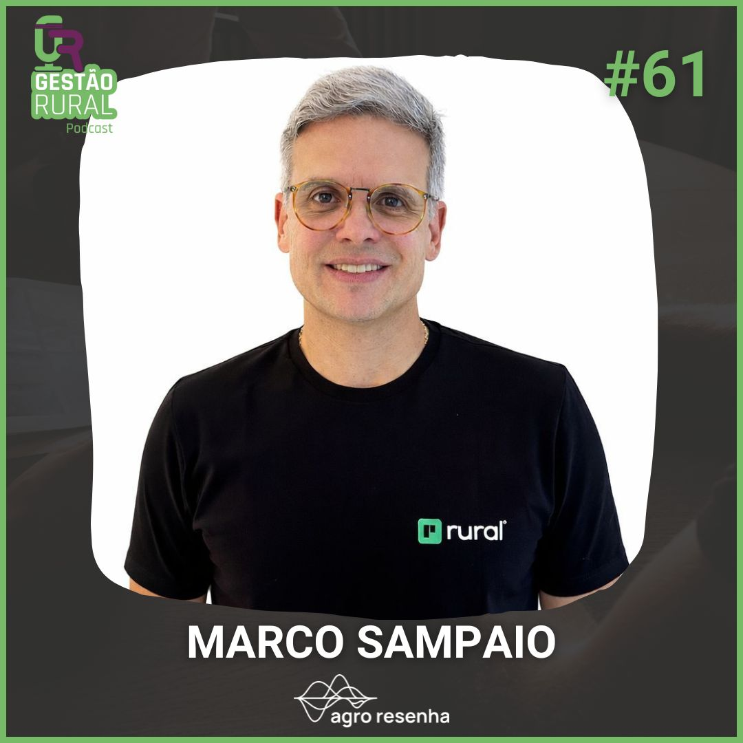 Gestão Rural #61 - Quando não decidir vira o maior risco