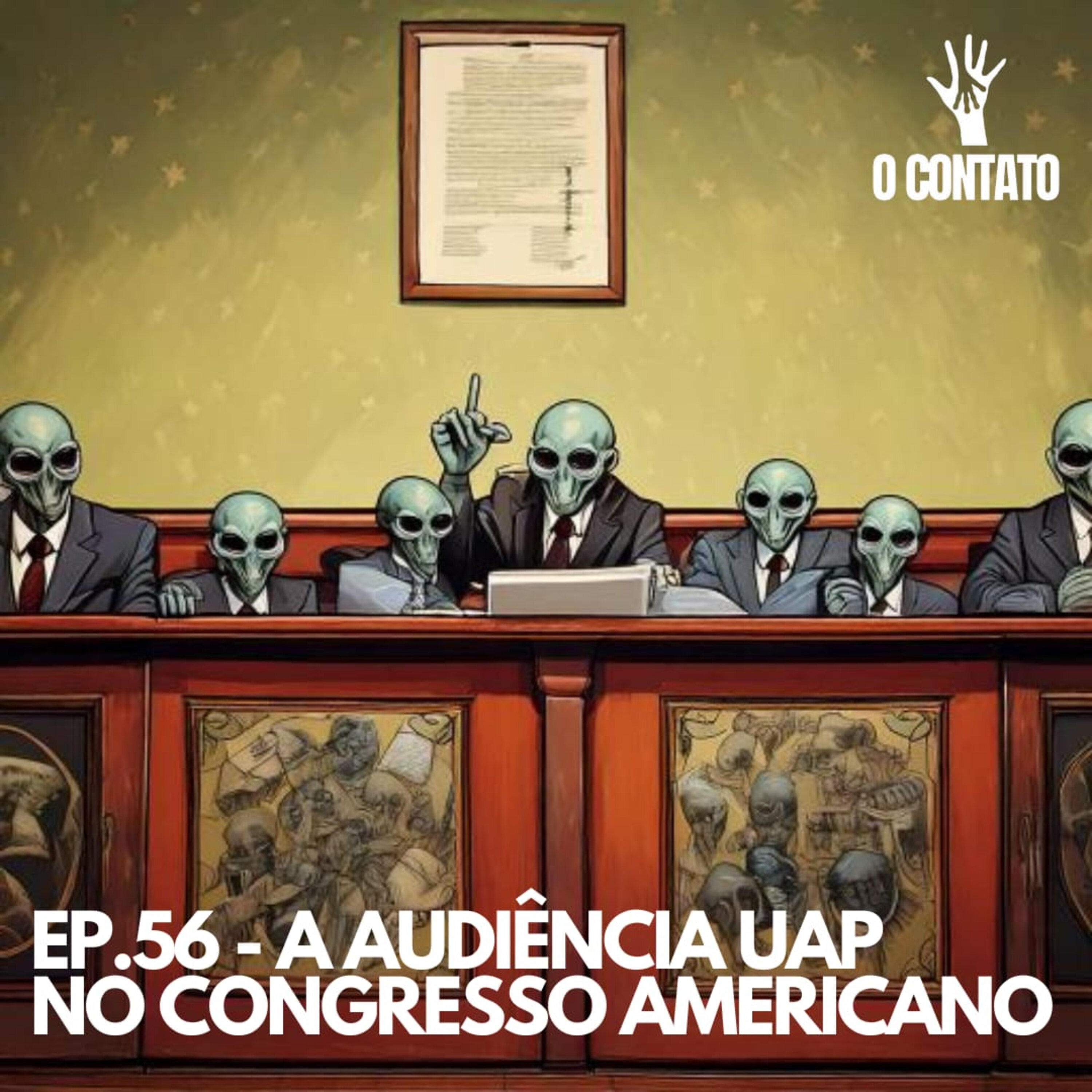 #56 - A AUDIÊNCIA UAP NO CONGRESSO AMERICANO episode artwork