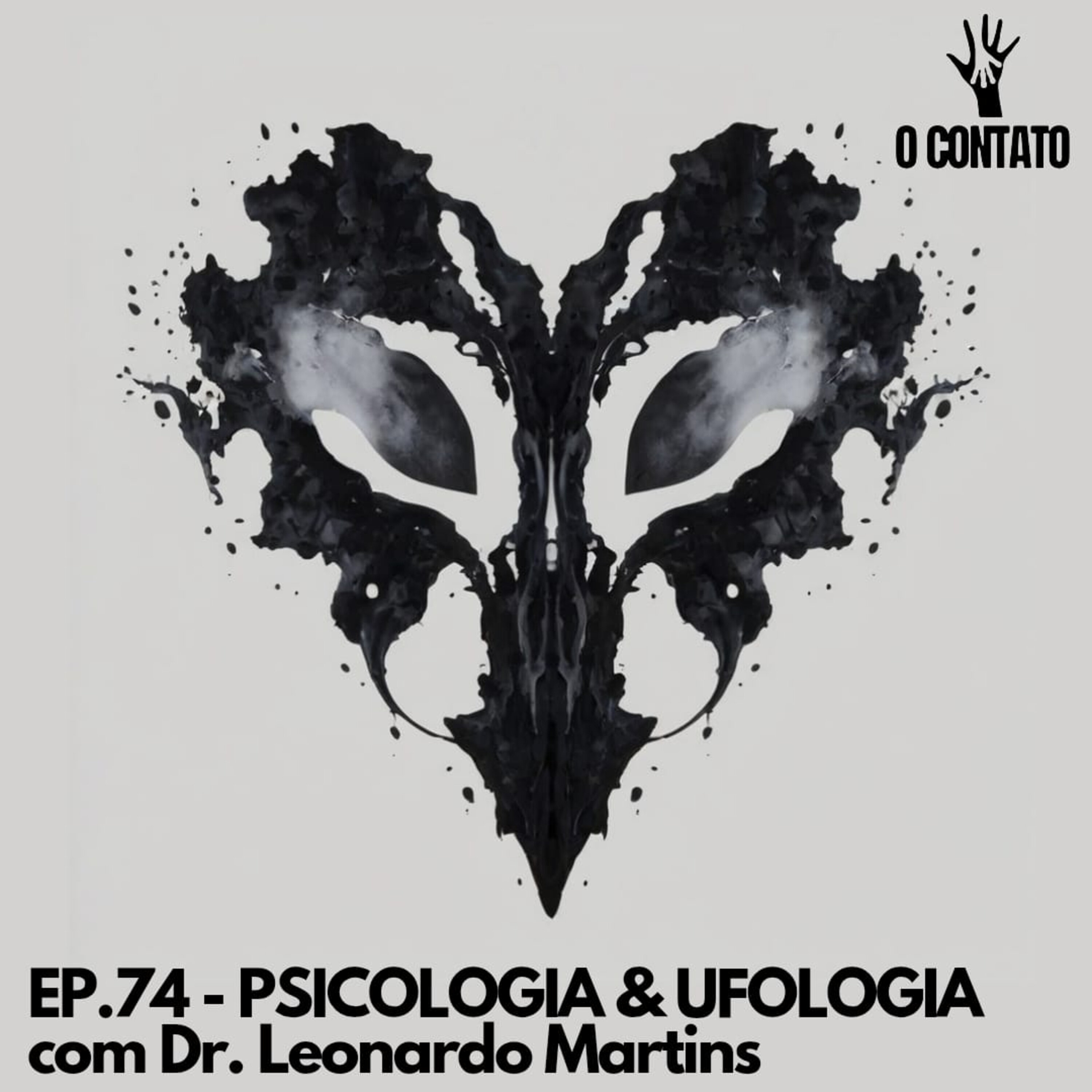 #74 - PSICOLOGIA & UFOLOGIA - Com Dr. Leonardo Martins episode artwork