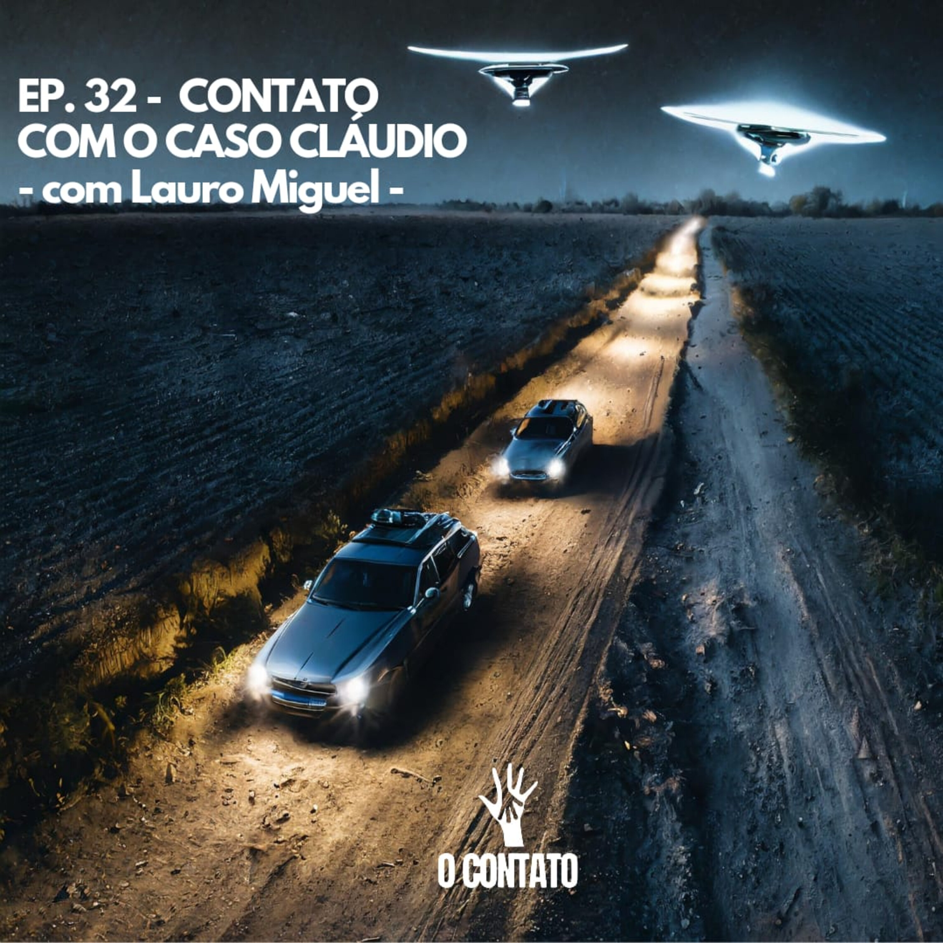 #33 - Contato com o Caso Cláudio - Com Lauro Miguel episode artwork