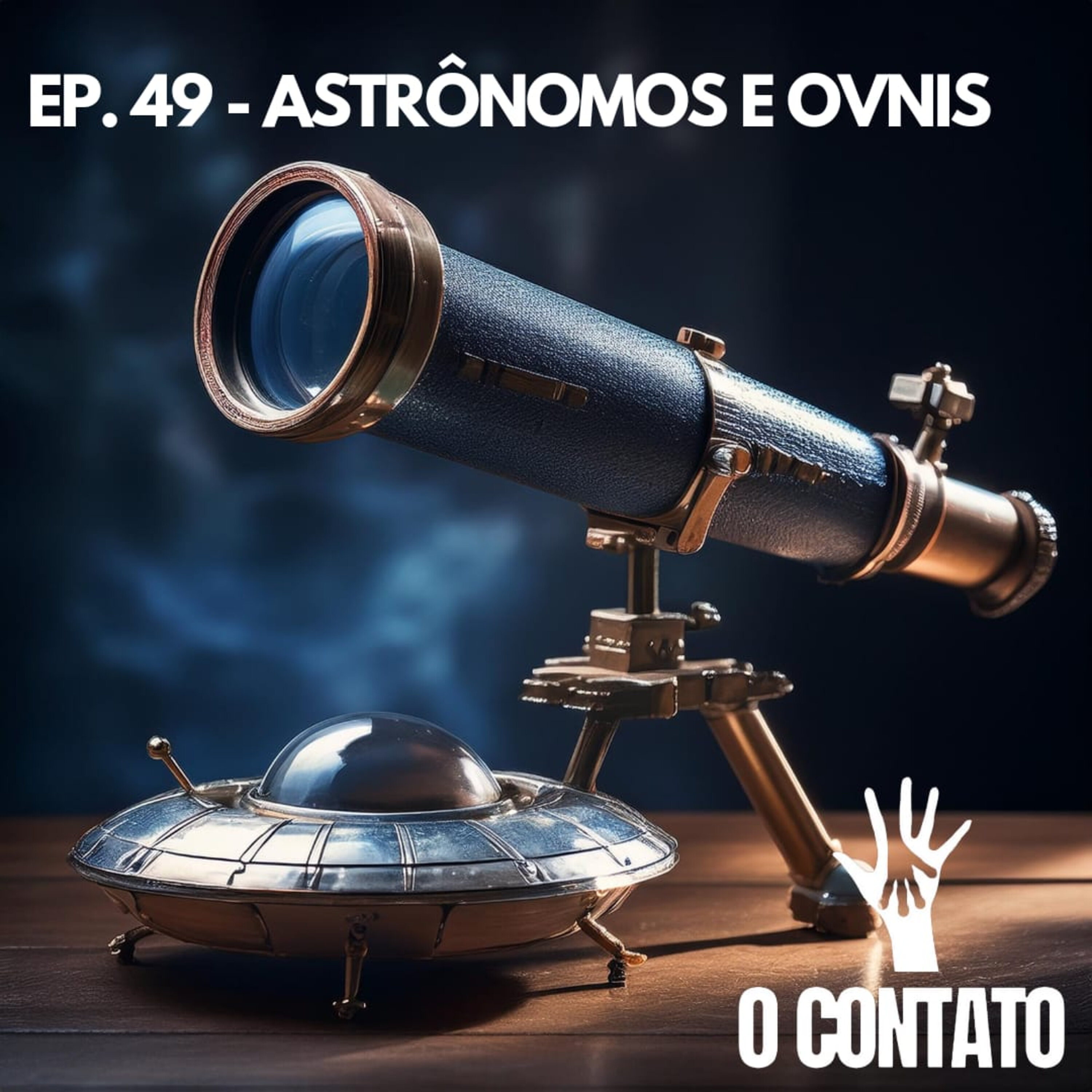 #48 - ASTRÔNOMOS TAMBÉM VÊEM OVNI'S episode artwork
