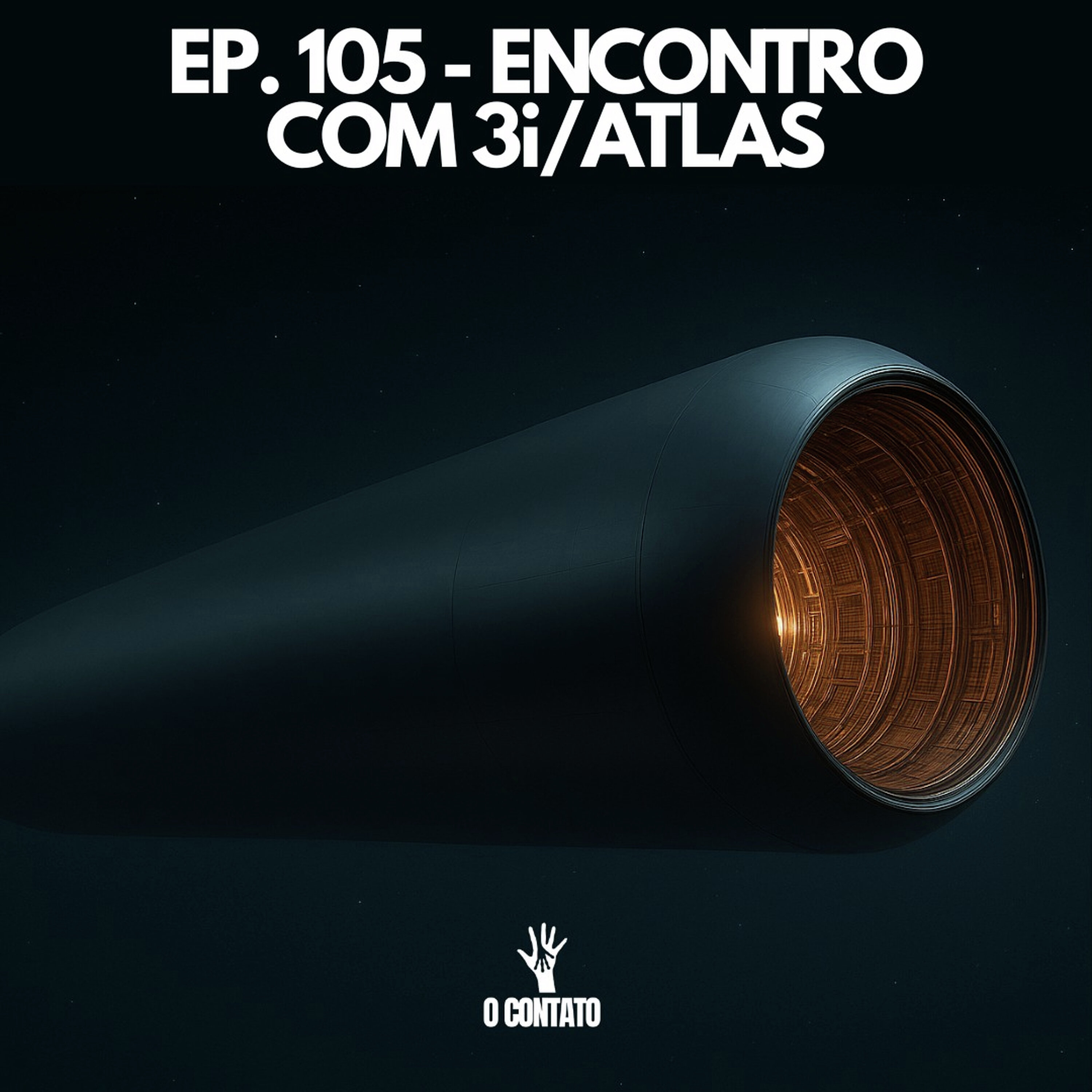 #105 - ENCONTRO COM 3I/ATLAS episode artwork