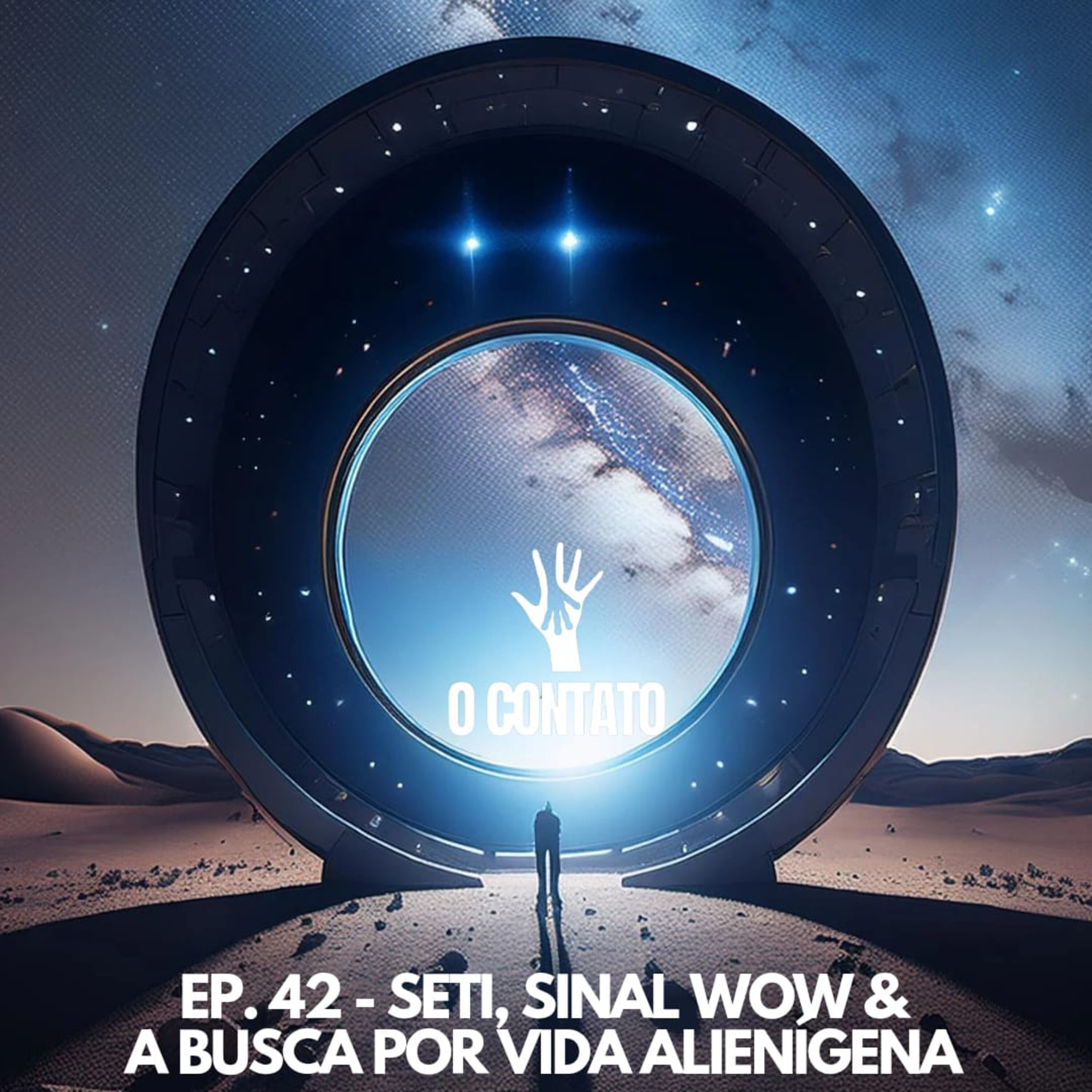 #42 SETI - SINAL WOW! & A BUSCA POR VIDA ALIENÍGENA episode artwork