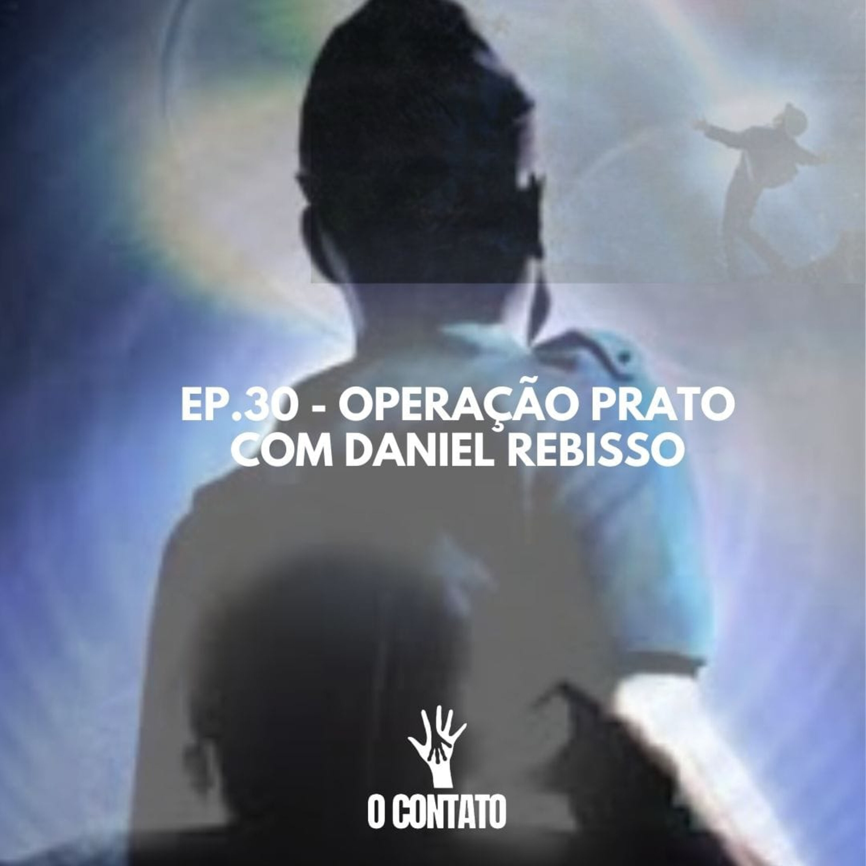 #30 - Operação Prato com Daniel Rebisso episode artwork