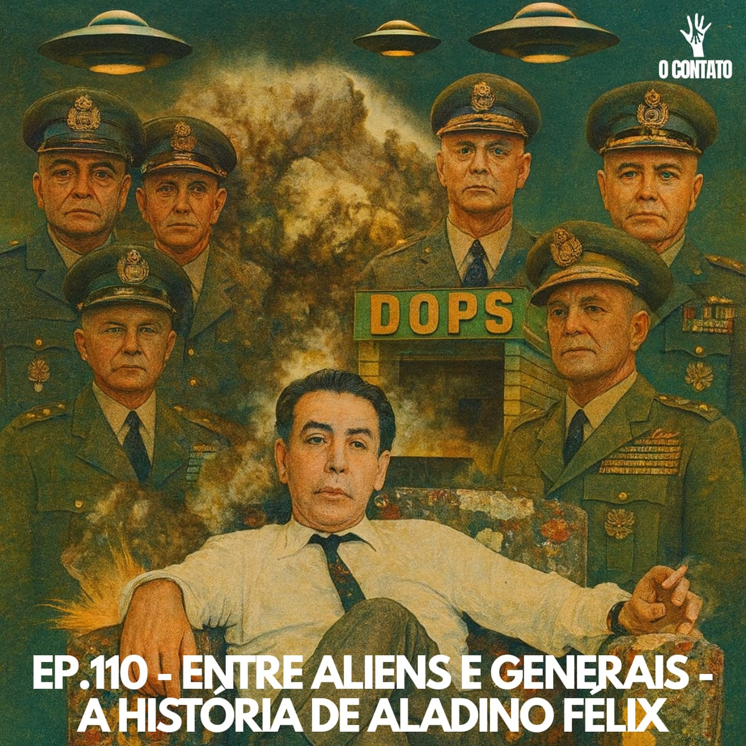 #110 - ENTRE ALIENS E GENERAIS, A HISTÓRIA DE ALADINO FELIX - Com Claudio Suenaga episode artwork
