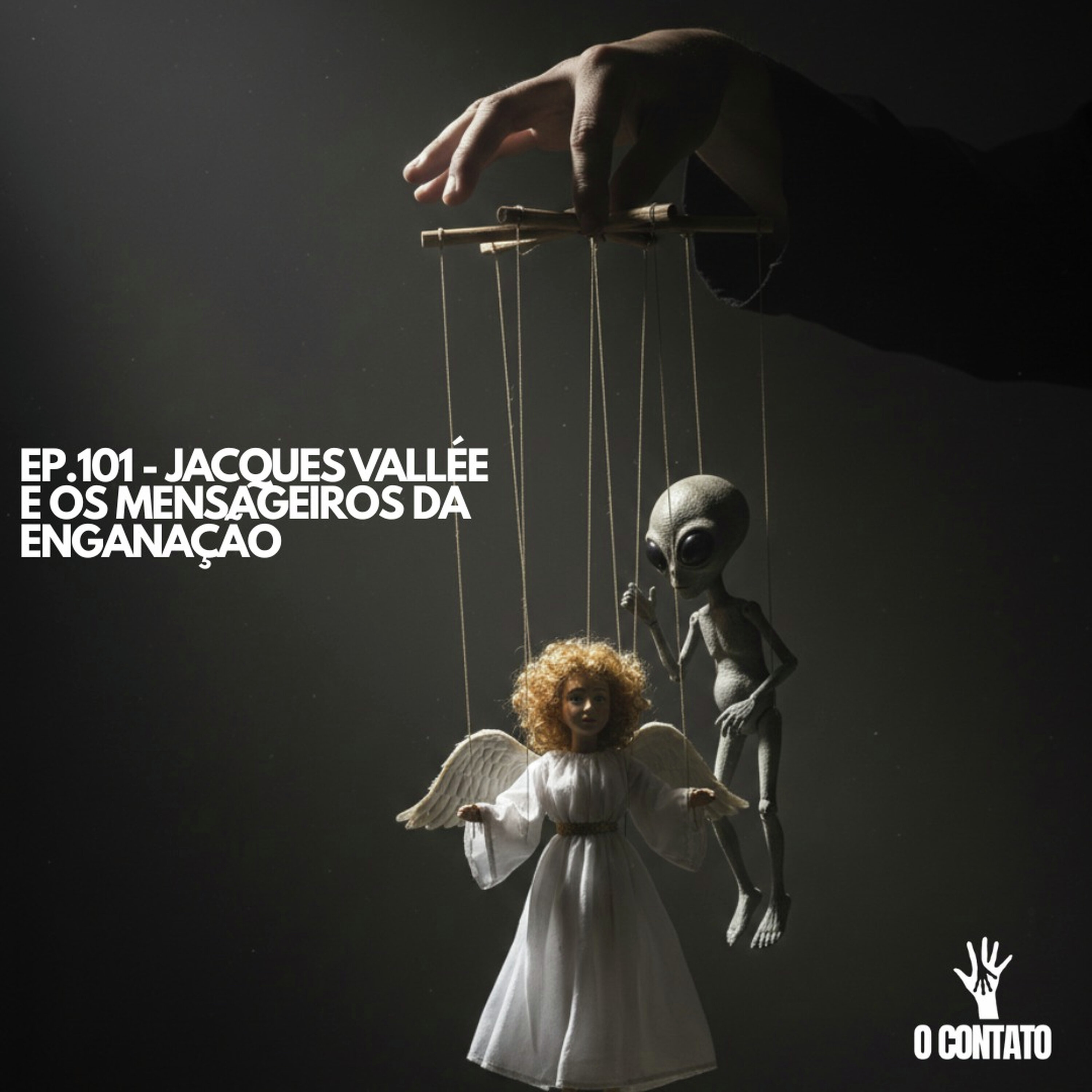 #101 - JACQUES VALLEÉ E OS MENSAGEIROS DA ENGANAÇÃO episode artwork