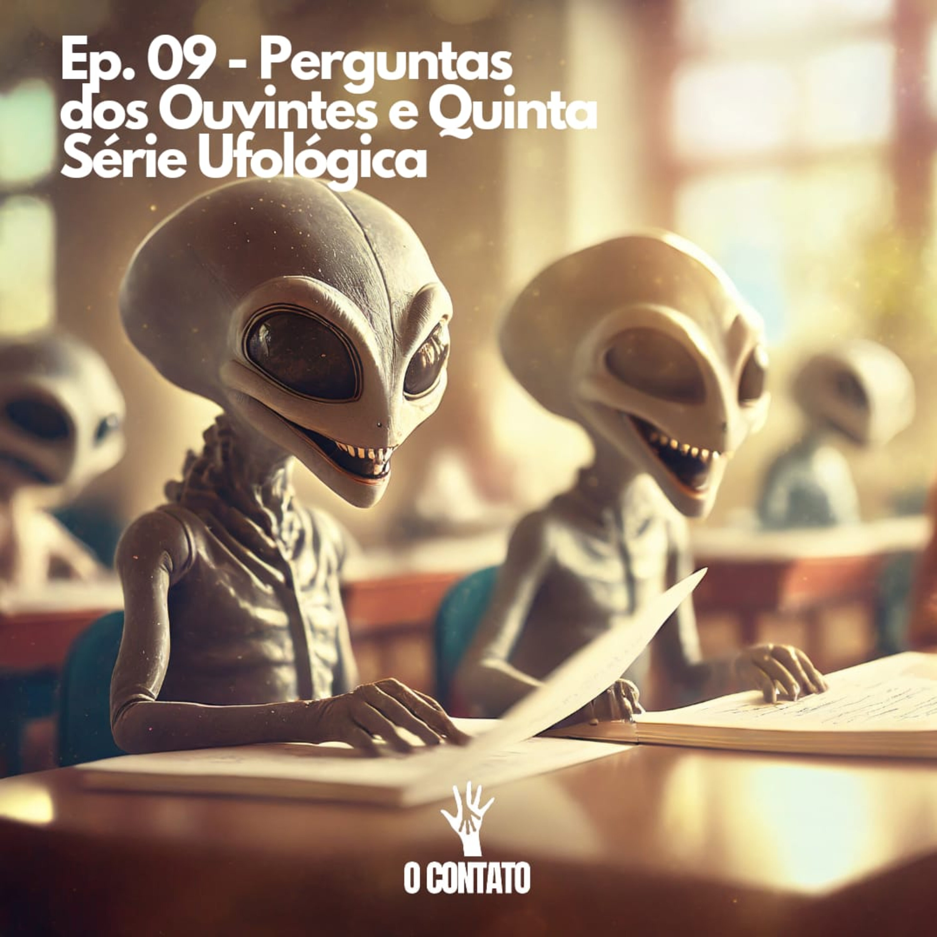 #09 - Perguntas dos ouvintes e Quinta série ufológica episode artwork
