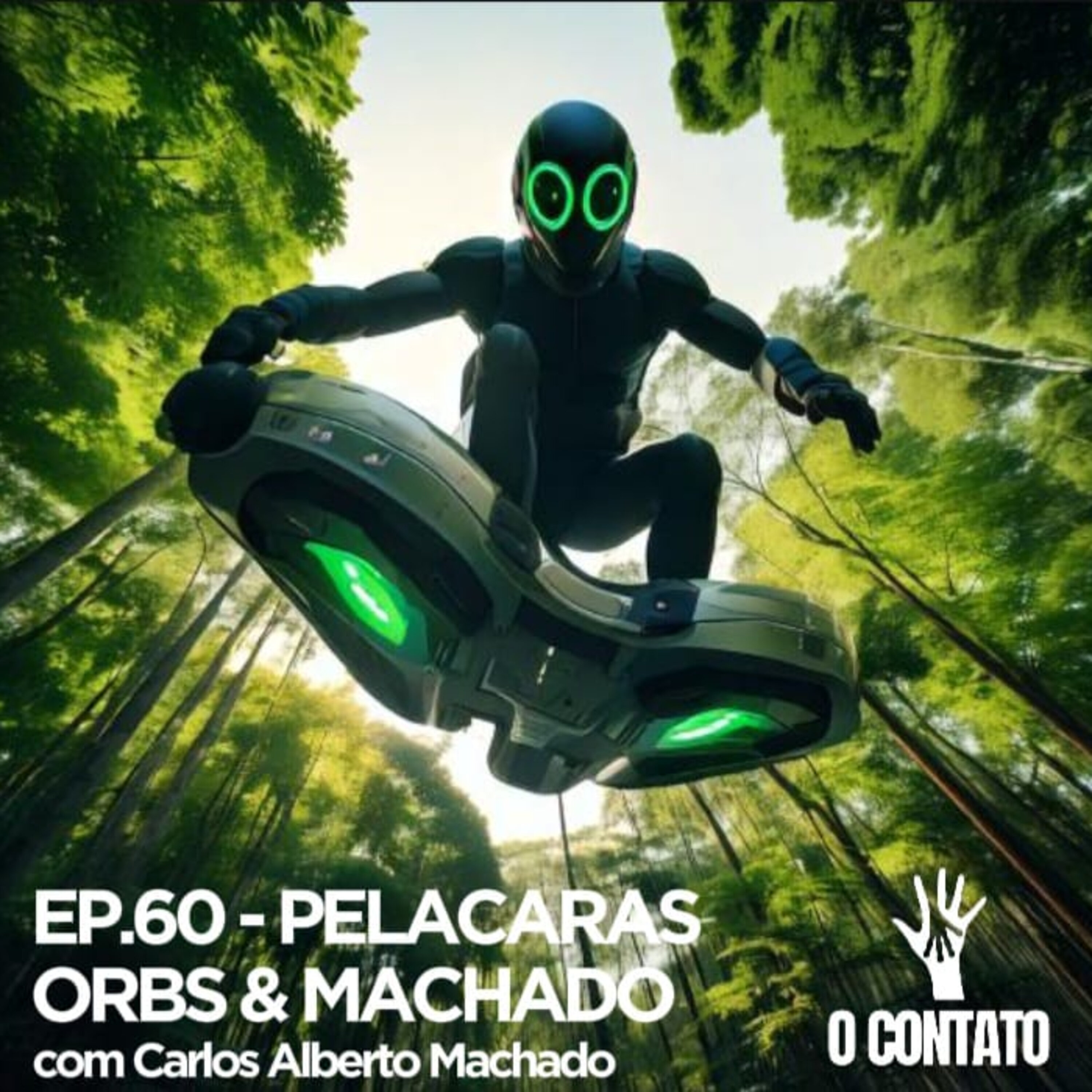 #60 - PELACARAS, ORBS & MACHADO - Com Carlos Alberto Machado episode artwork
