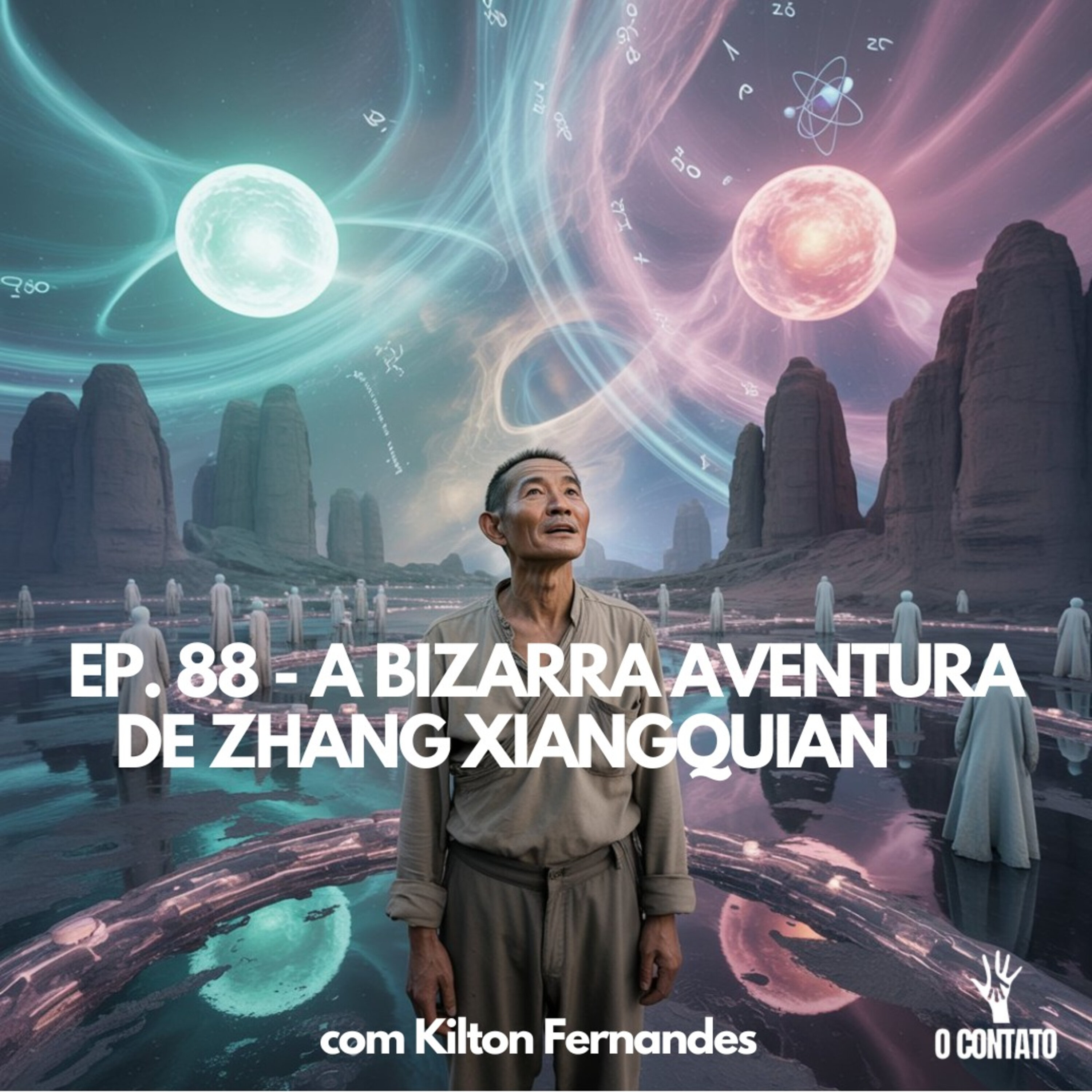 #88 - A BIZARRA AVENTURA DE ZHANG - Com Kilton Fernandes episode artwork