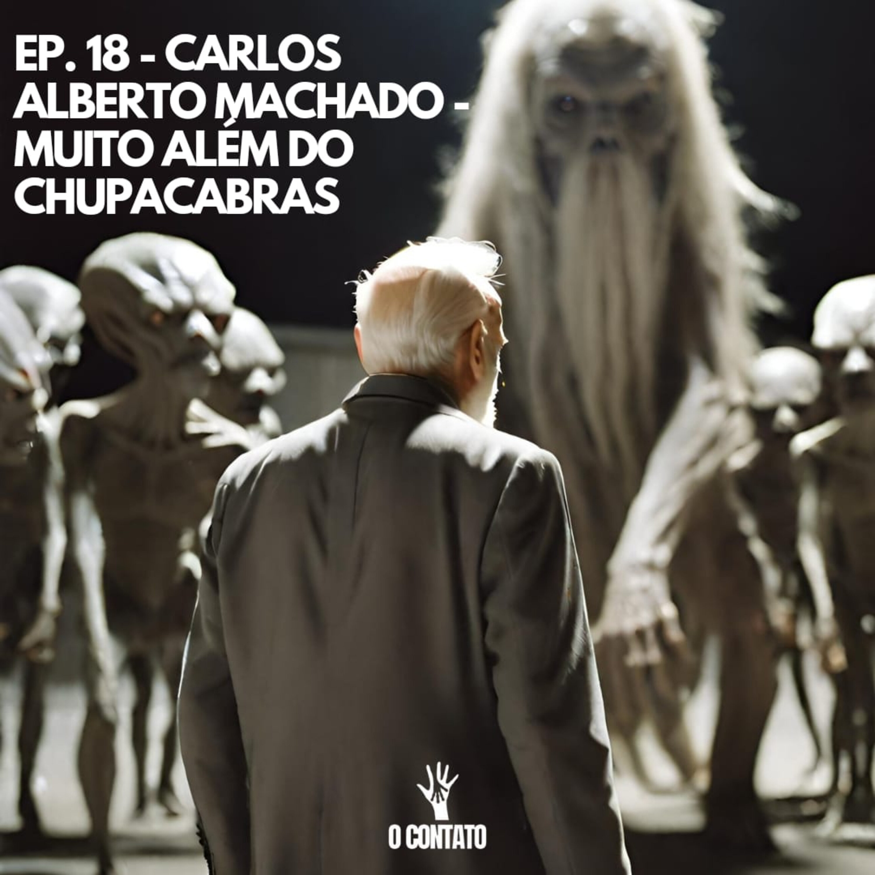 #18 - Carlos Alberto Machado - Muito além do chupacabras episode artwork