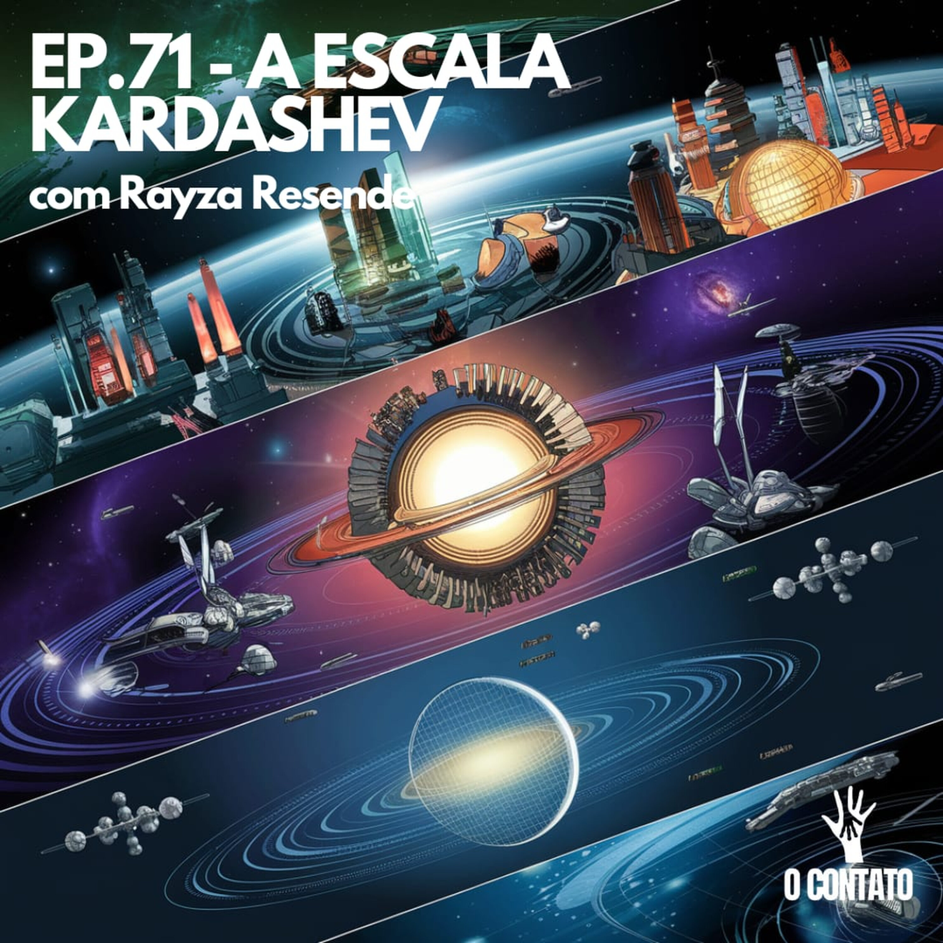 #71 - ESCALA KARDASHEV - Com Rayza Rezende episode artwork