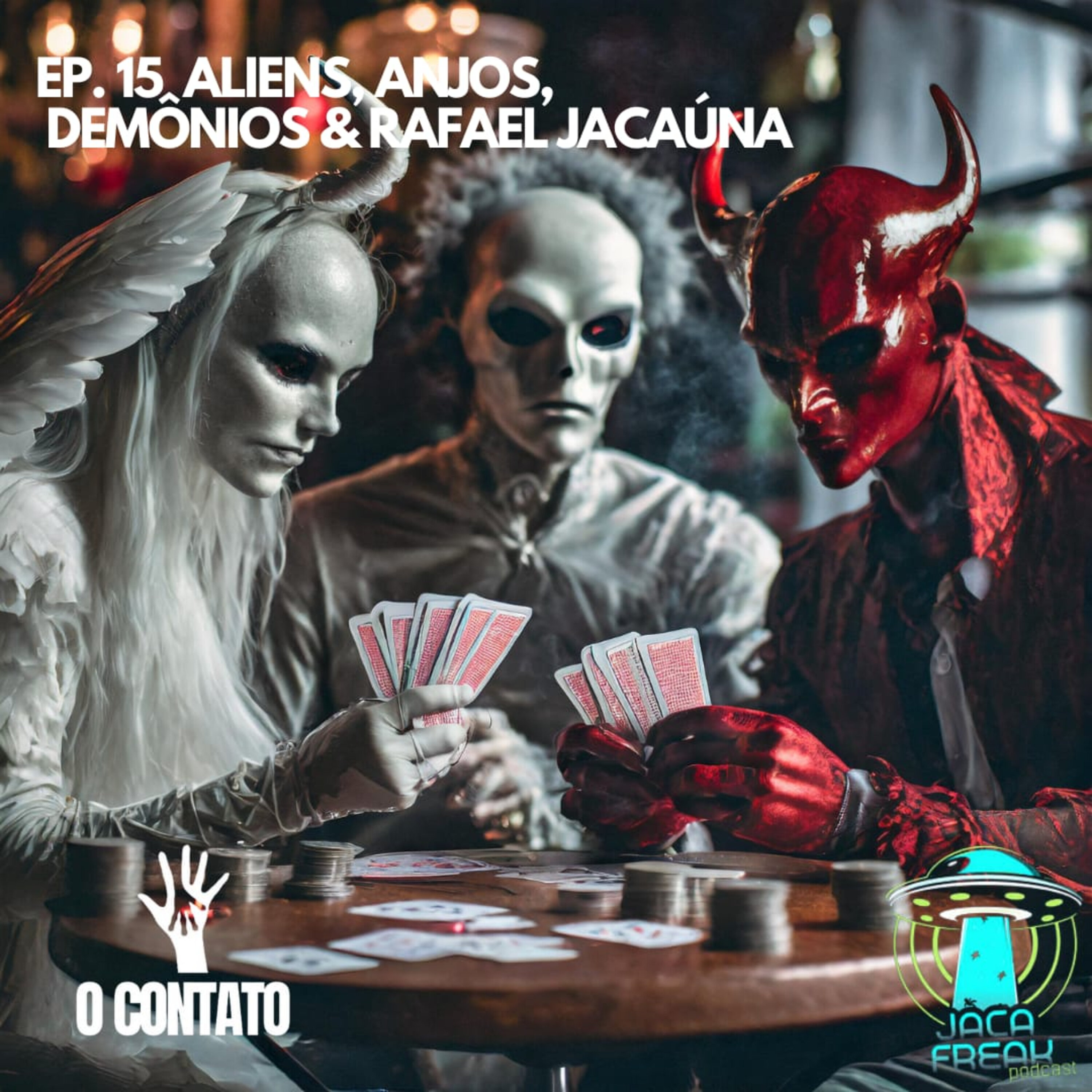 #15 - Aliens, Anjos, Demônios e Rafael Jacaúna episode artwork