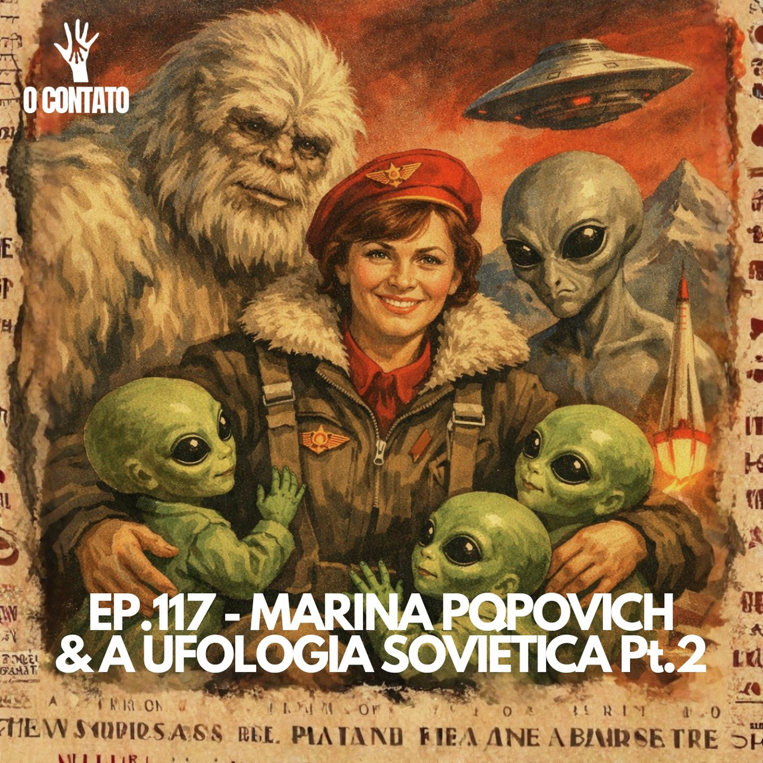 #117 - MARINA POPOVICH & A UFOLOGIA SOVIETICA PT02 episode artwork