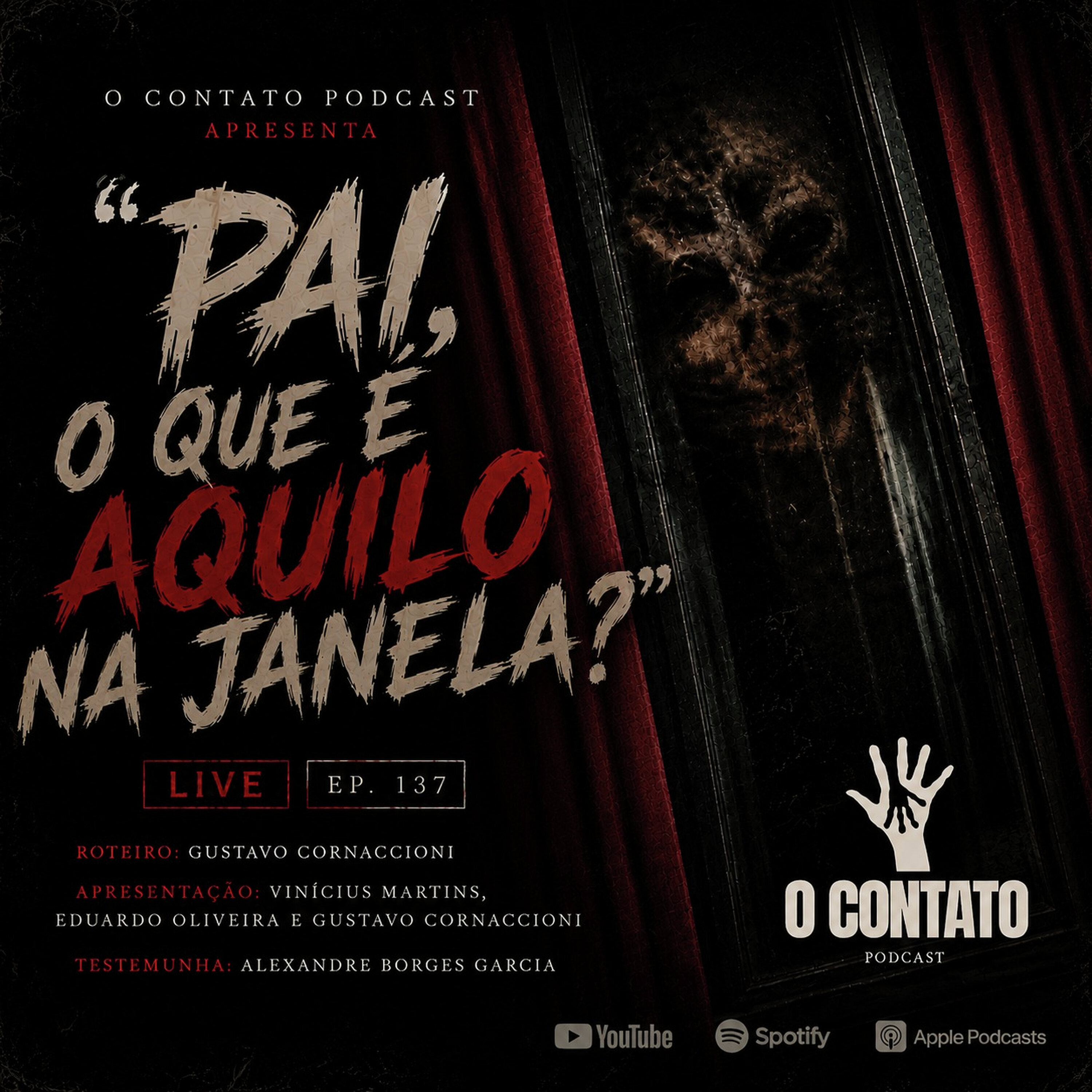 #137 - PAI, O QUE É AQUILO NA JANELA?