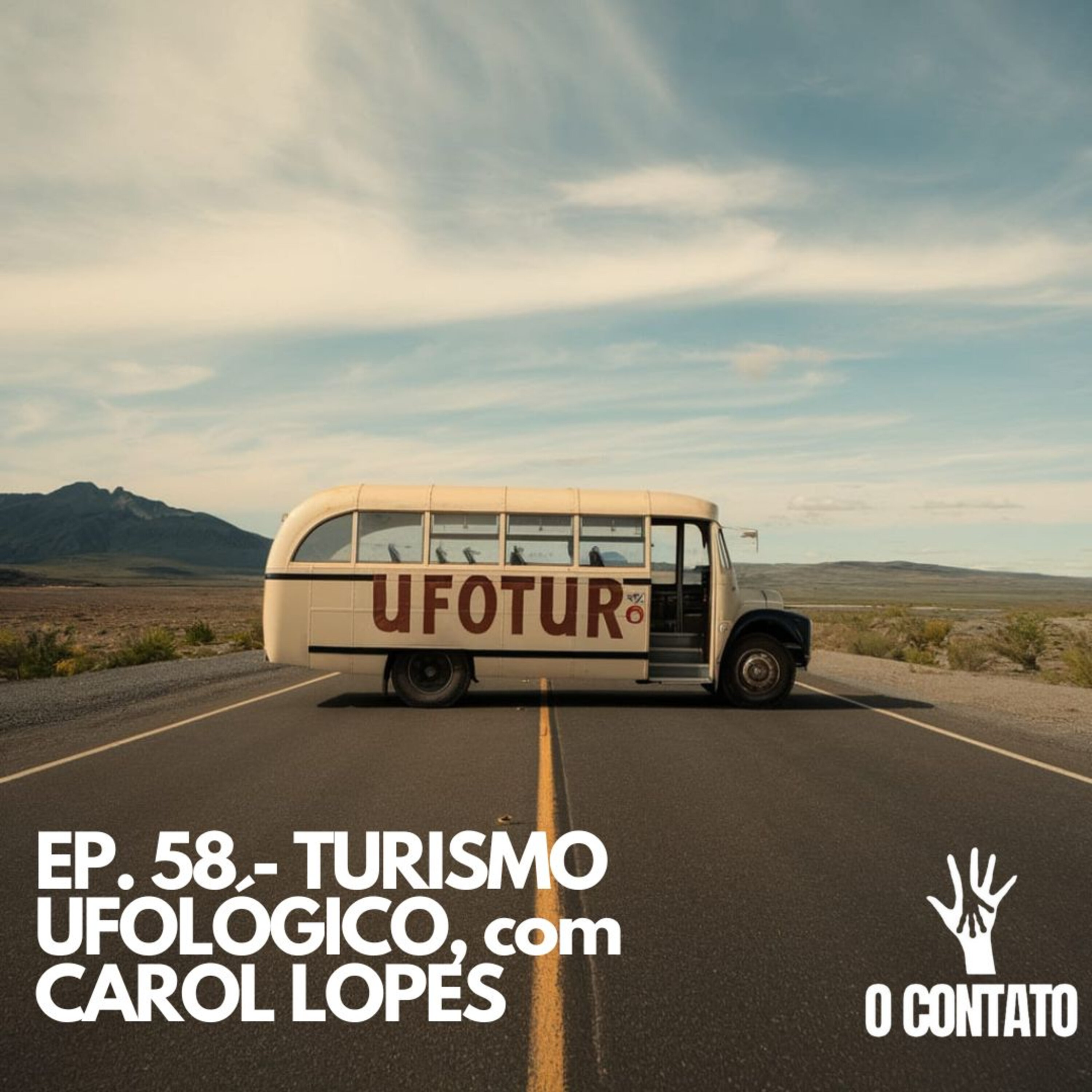 #58 - TURISMO UFOLÓGICO COM CAROLINA LOPES episode artwork