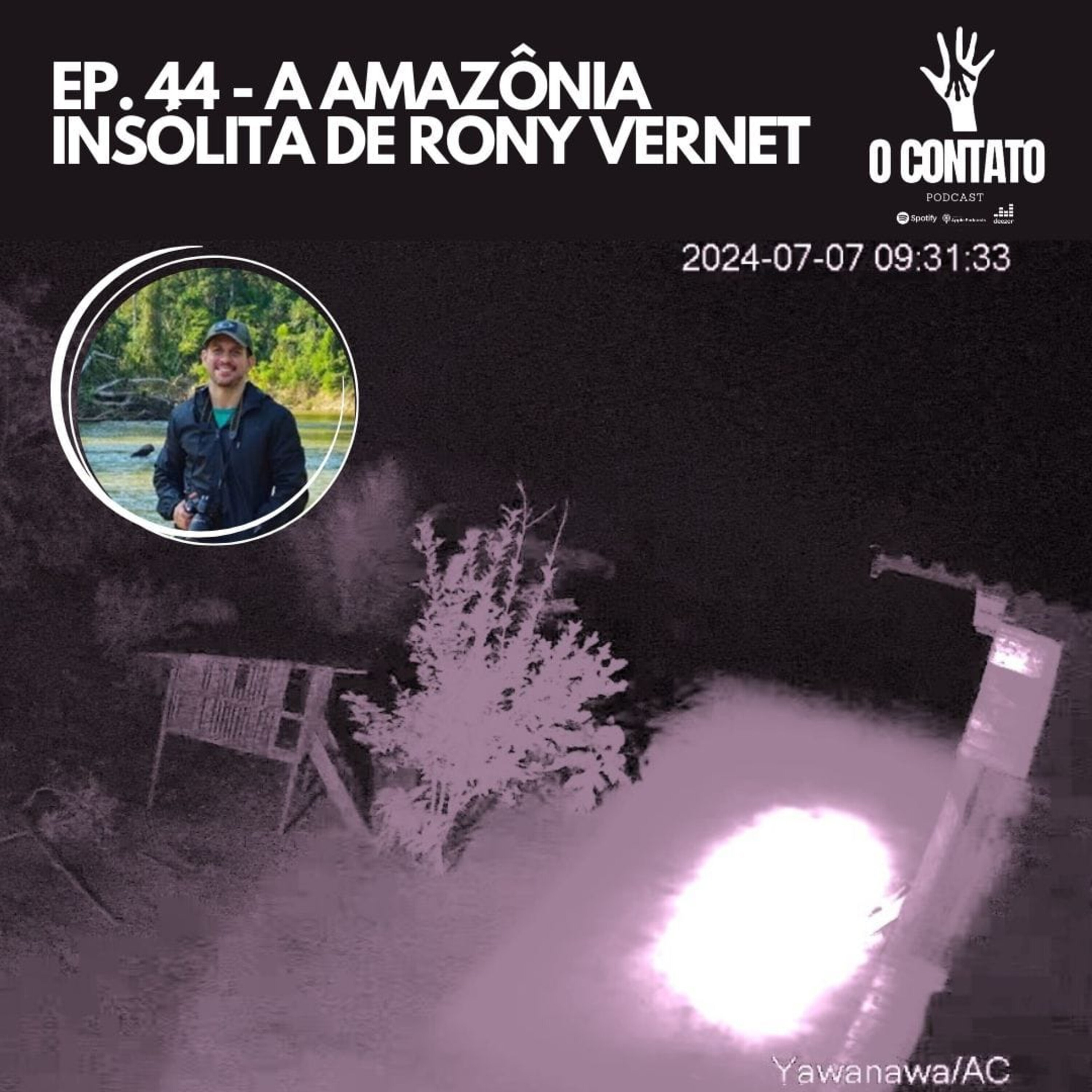 #44 - A AMAZÔNIA INSÓLITA DE RONY VERNET episode artwork