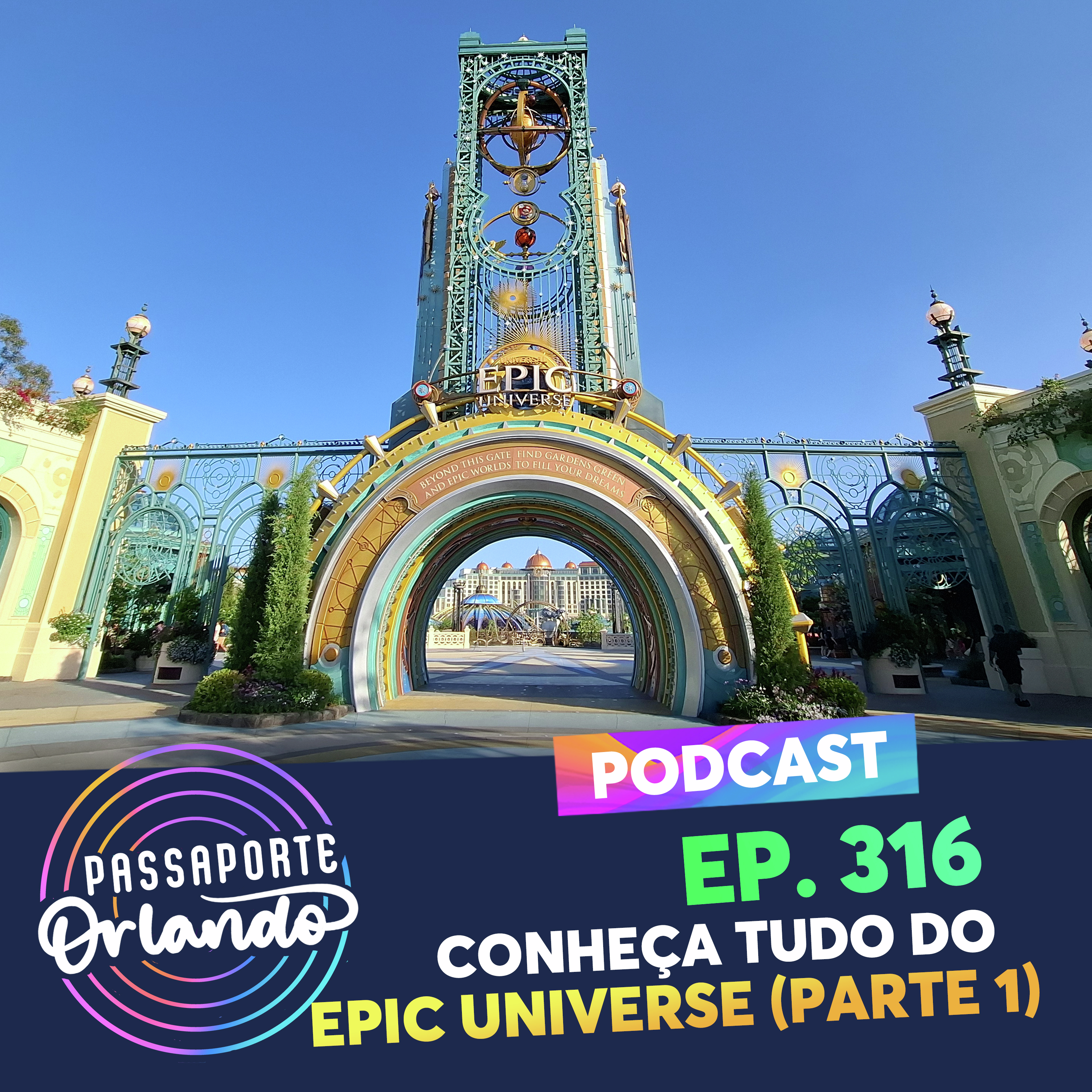 Passaporte Orlando Ep. 316 - Conheça Tudo sobre o Universal's Epic Universe (Parte 1)