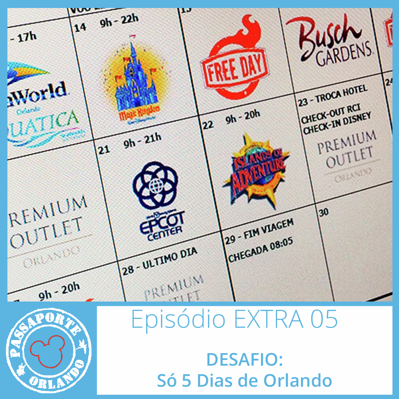Passaporte Orlando EXTRA 05 - Desafio: Só 5 dias em Orlando episode artwork