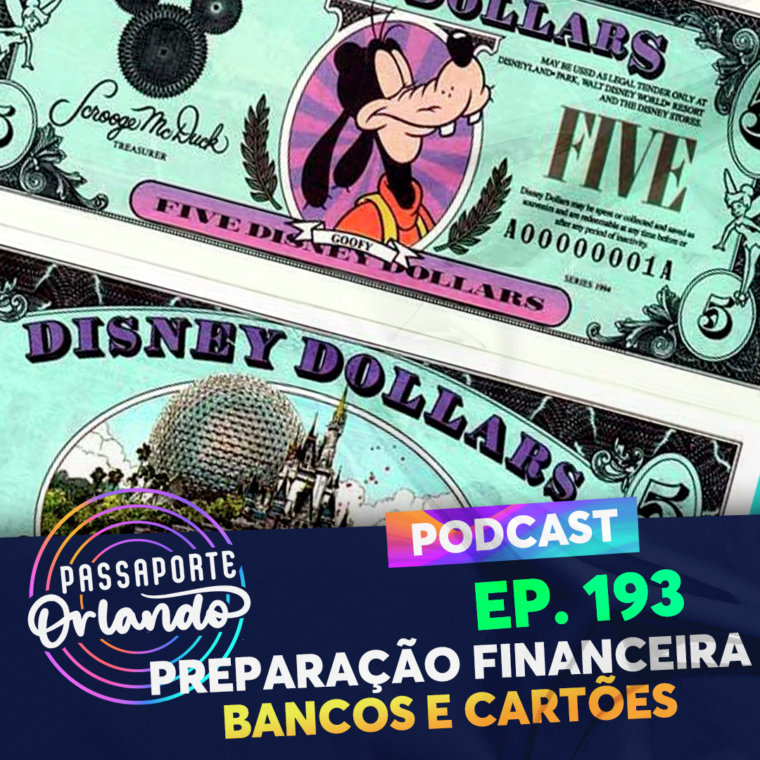 Passaporte Orlando Ep. 193 - Preparação Financeira, Bancos e Cartões Internacionais episode artwork