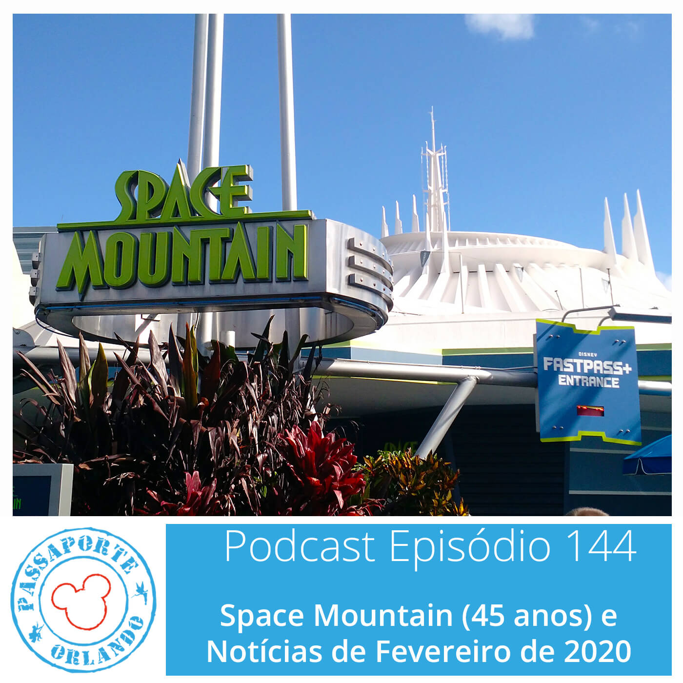 Passaporte Orlando EP. 144 - Space Mountain (45 anos) e Notícias de Fev/2020 episode artwork
