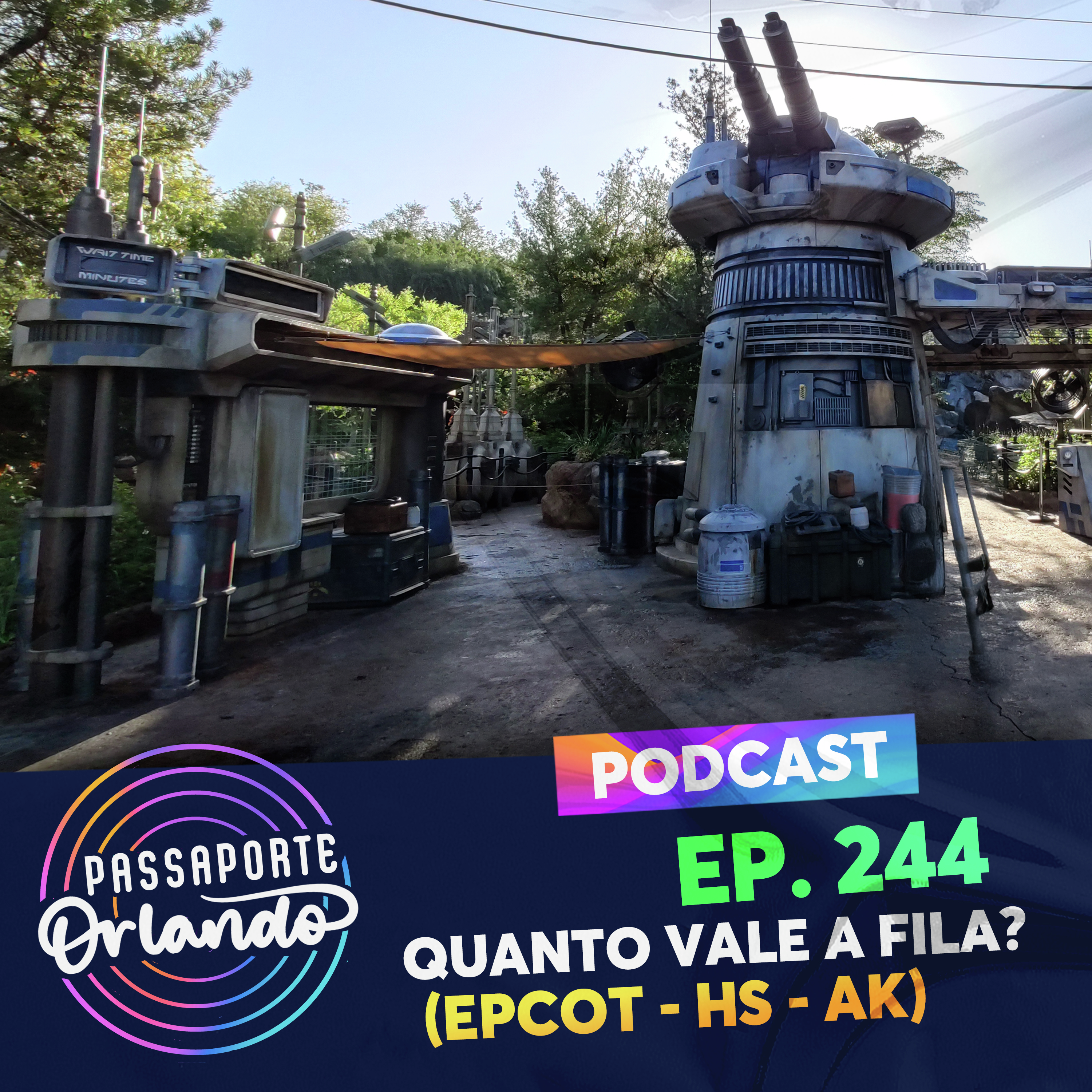 Passaporte Orlando Ep. 244 - Quanto vale a fila? (Epcot, Hollywood Studios e Animal Kingdom) episode artwork